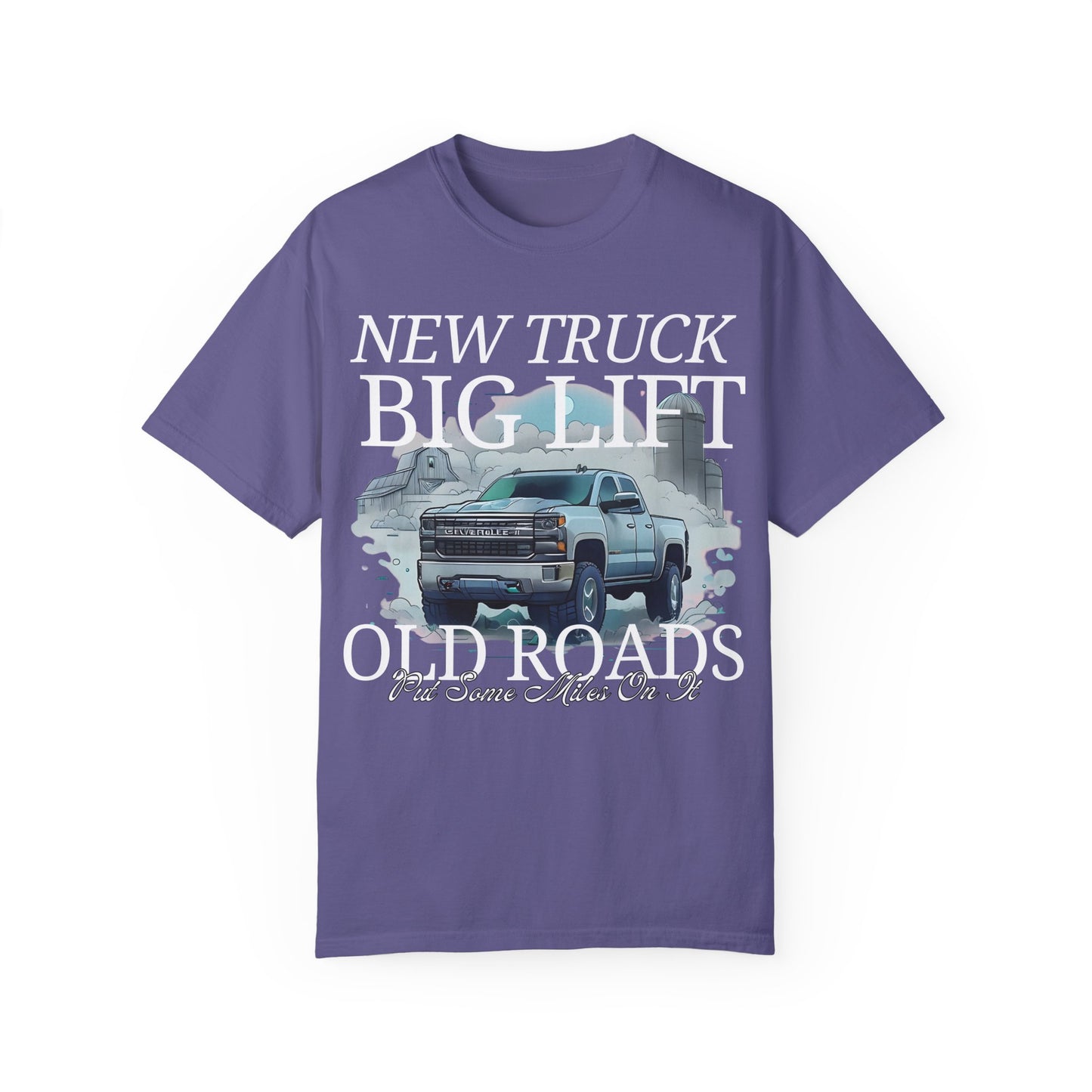 New Truck, Big Lift, Old Roads. Put Some Miles On It Shirt. Kane Brown. Comfort Colors Shirt
