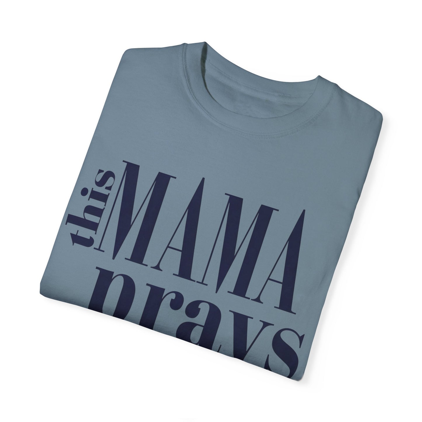This Mama Prays T-shirt | Faith-Based Apparel for Moms | Comfort Colors Tee