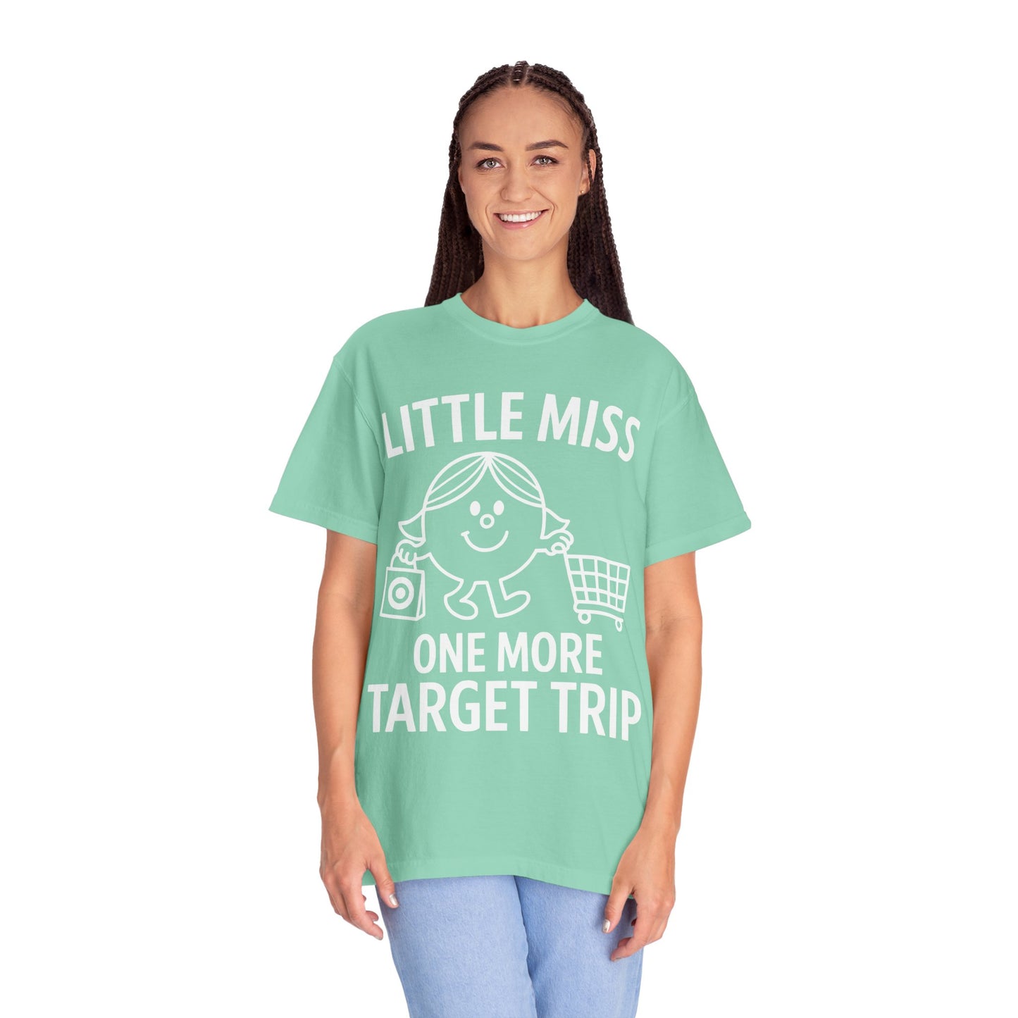 Little Miss "One More Target Trip." -Comfort Colors Tee
