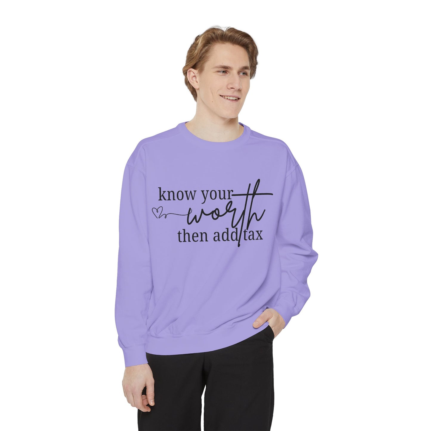Know Your Worth Sweatshirt - Comfort Colors Sweatshirt
