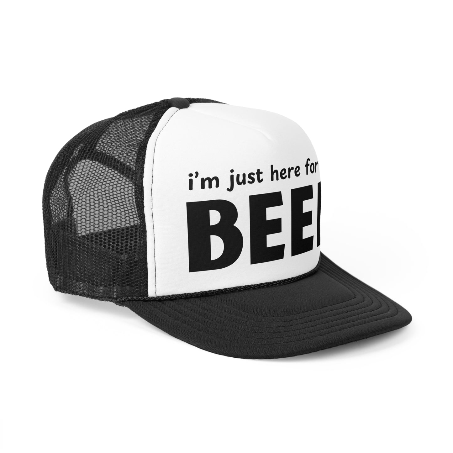 I'm Just Here for the Beer Trucker Hat - Funny Beer Lover Hat - Party Cap - Drinking Humor Hat
