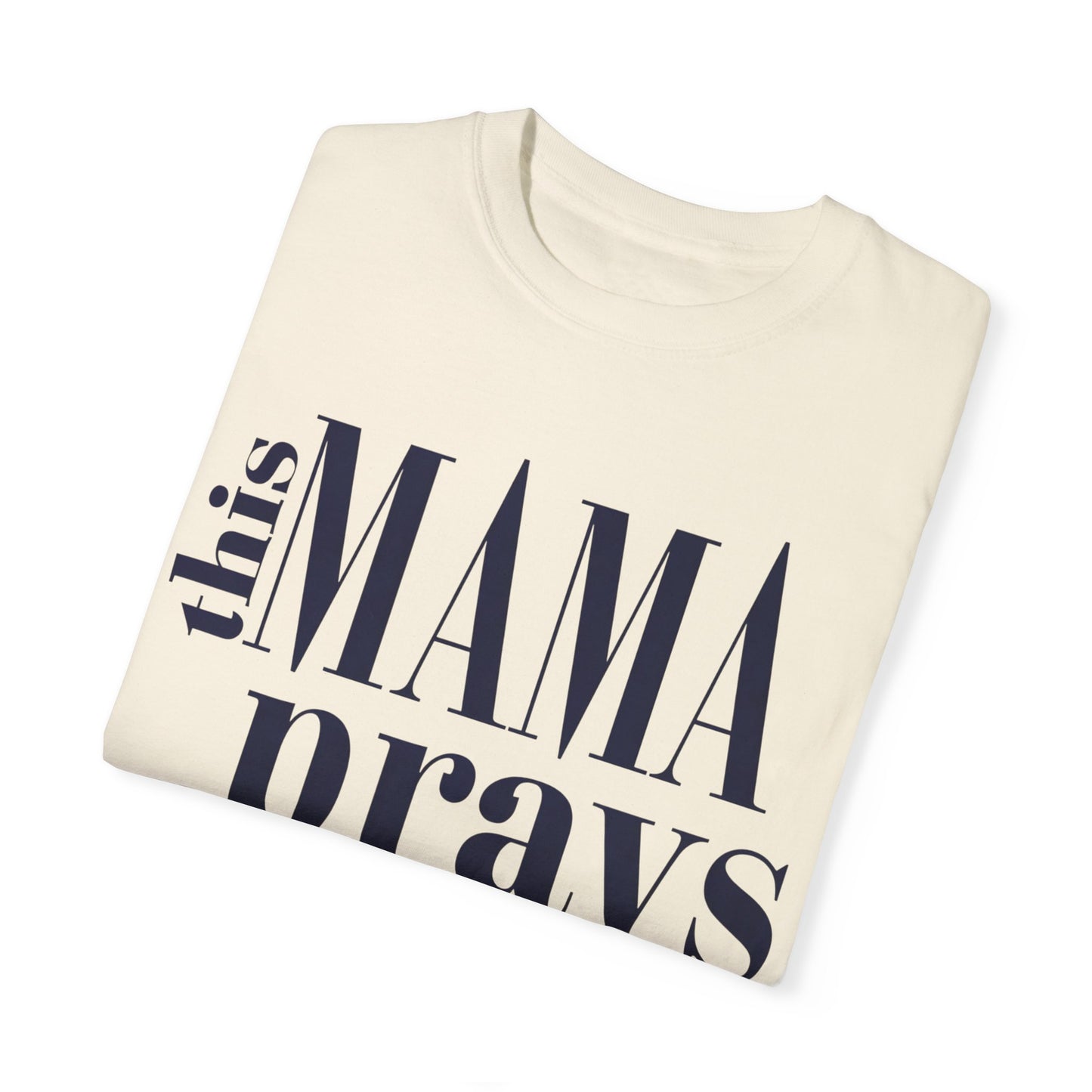 This Mama Prays T-shirt | Faith-Based Apparel for Moms | Comfort Colors Tee