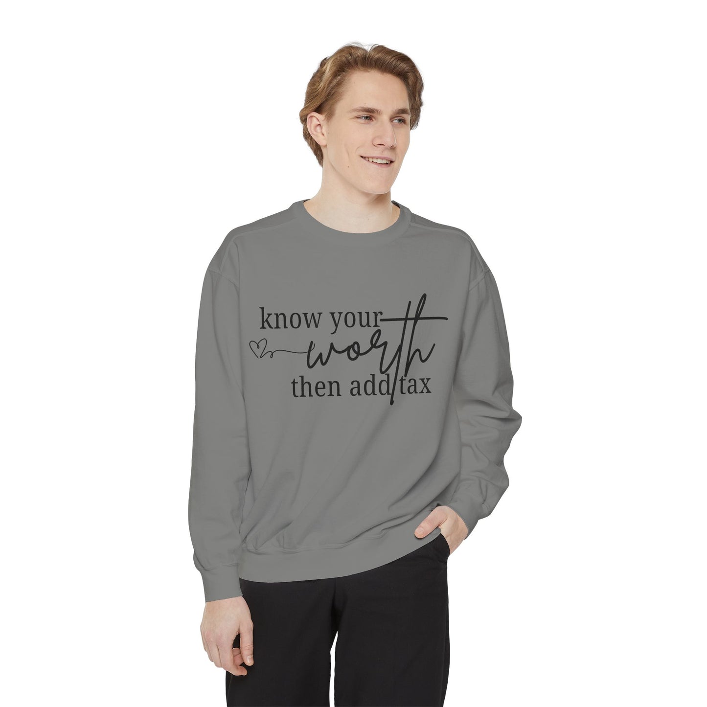 Know Your Worth Sweatshirt - Comfort Colors Sweatshirt