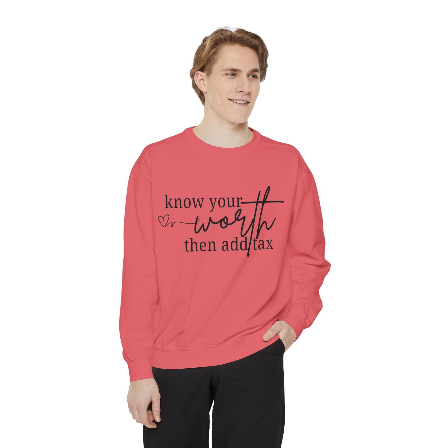 Know Your Worth Sweatshirt - Comfort Colors Sweatshirt