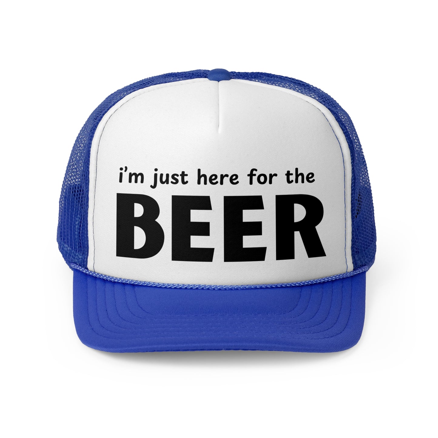 I'm Just Here for the Beer Trucker Hat - Funny Beer Lover Hat - Party Cap - Drinking Humor Hat