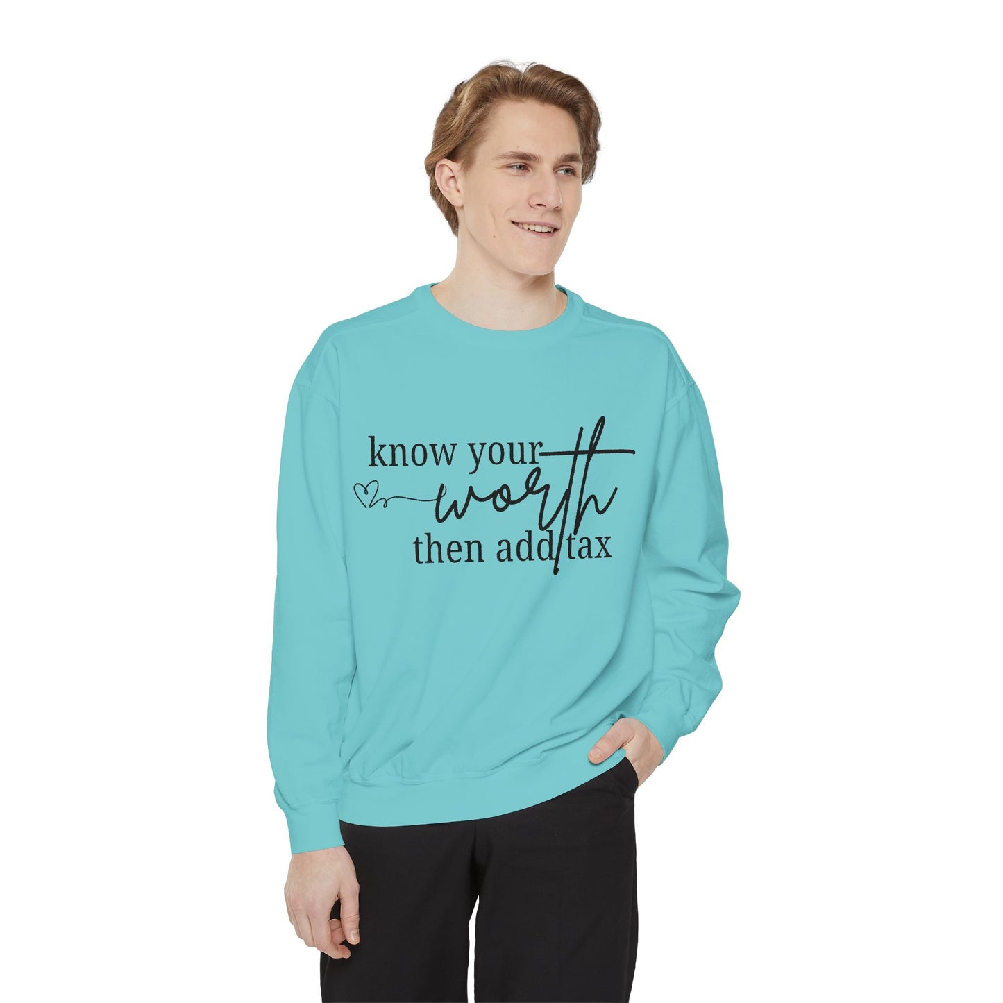 Know Your Worth Sweatshirt - Comfort Colors Sweatshirt