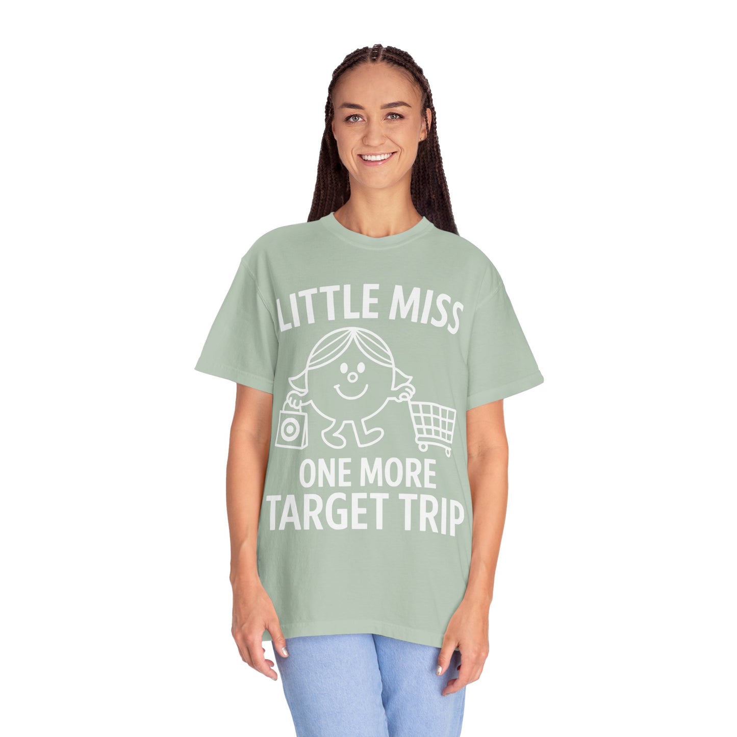 Little Miss "One More Target Trip." -Comfort Colors Tee