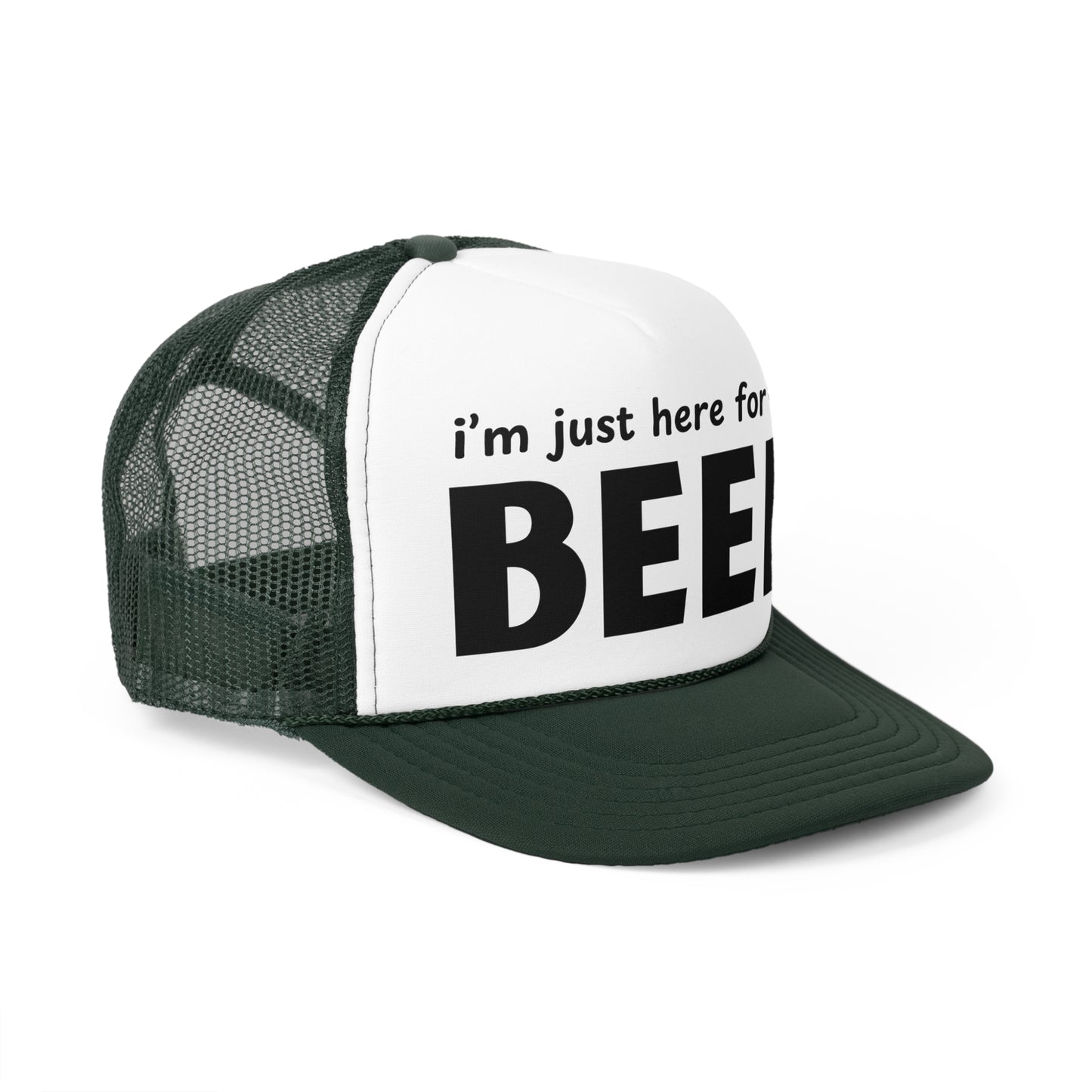 I'm Just Here for the Beer Trucker Hat - Funny Beer Lover Hat - Party Cap - Drinking Humor Hat