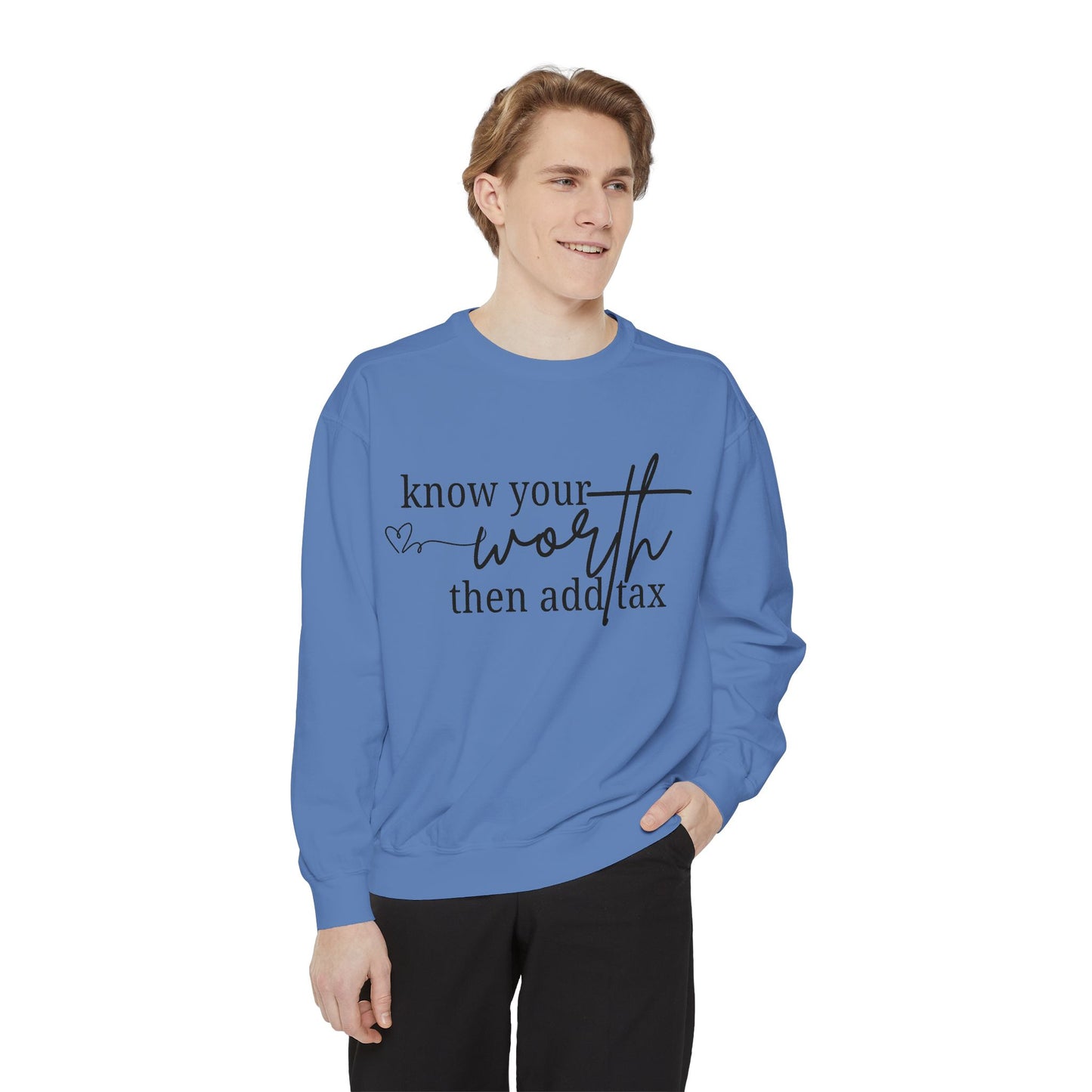 Know Your Worth Sweatshirt - Comfort Colors Sweatshirt