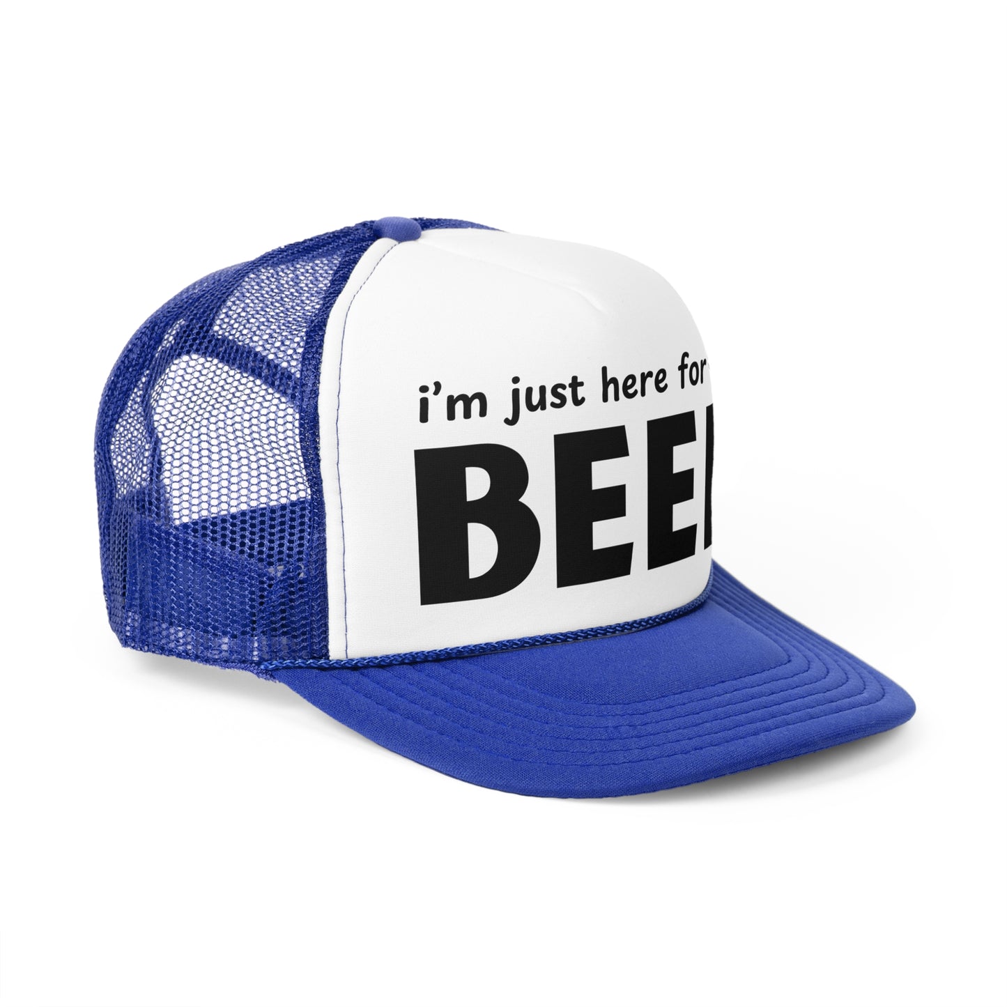 I'm Just Here for the Beer Trucker Hat - Funny Beer Lover Hat - Party Cap - Drinking Humor Hat
