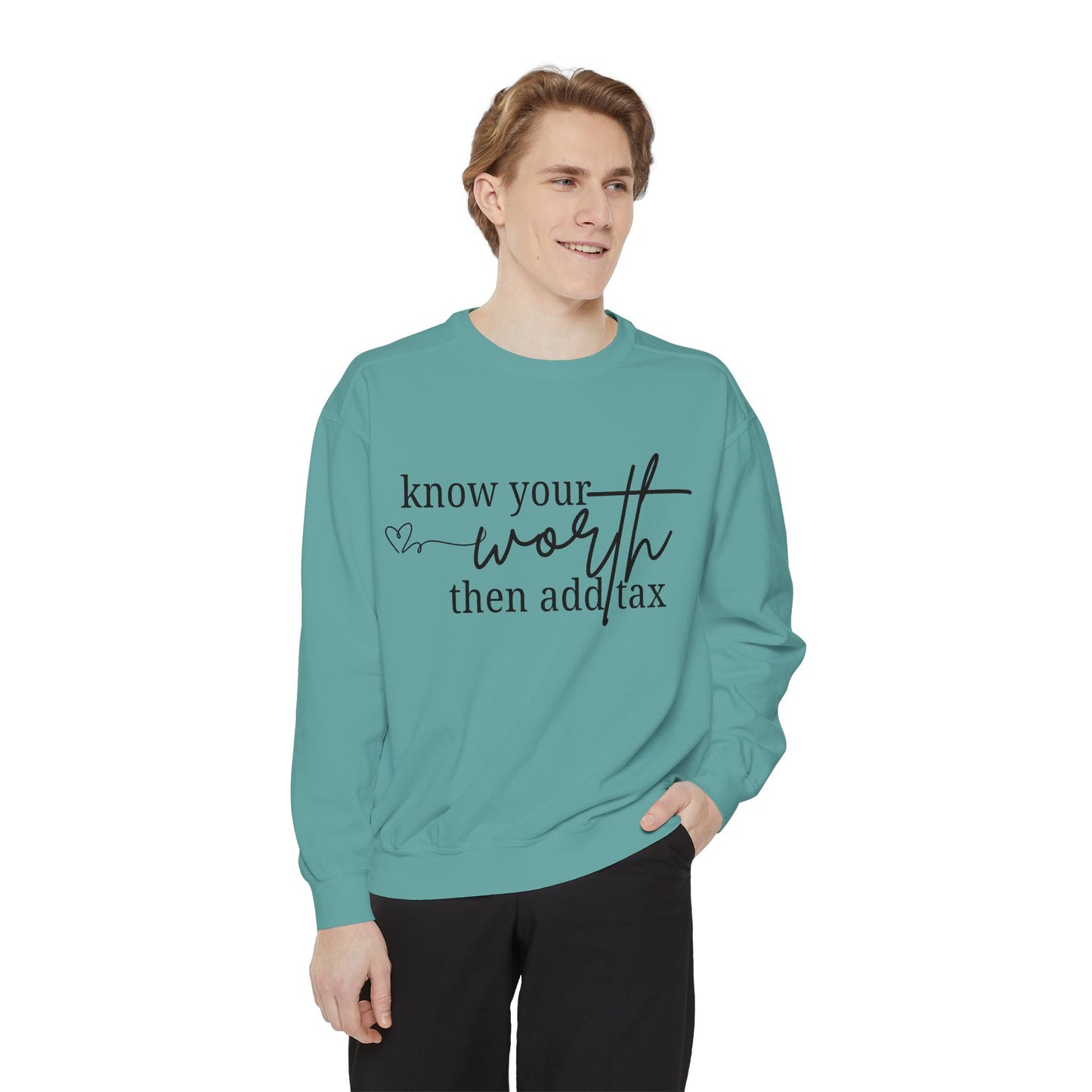 Know Your Worth Sweatshirt - Comfort Colors Sweatshirt