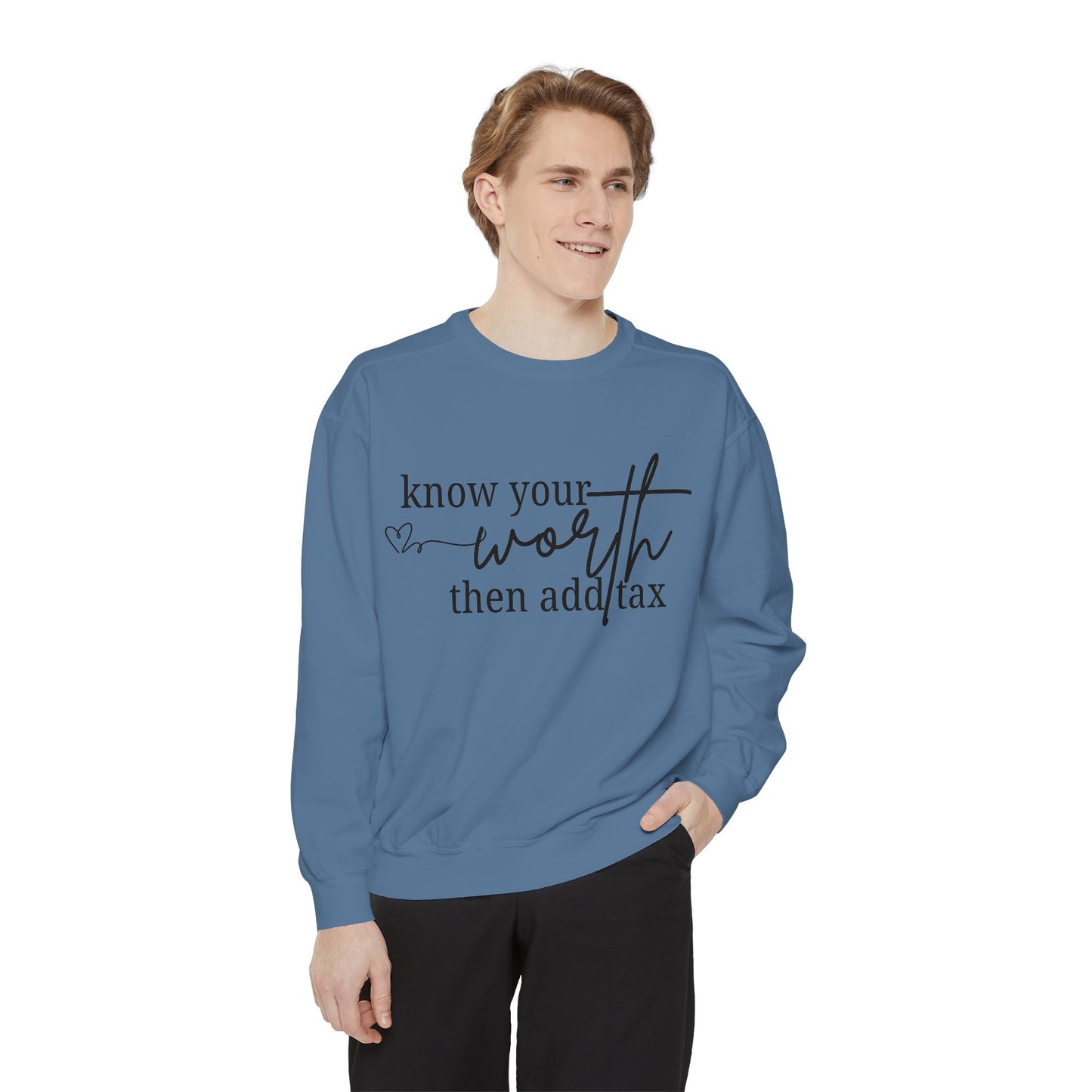 Know Your Worth Sweatshirt - Comfort Colors Sweatshirt