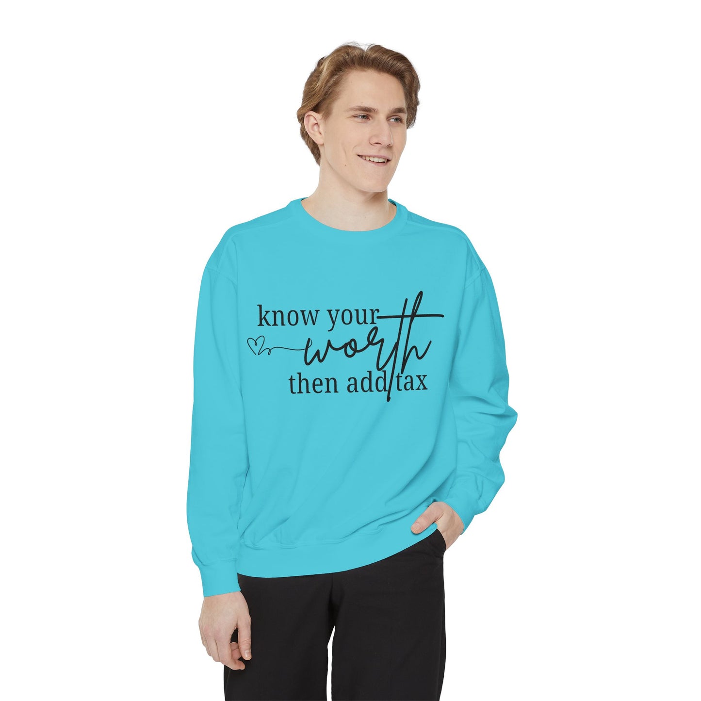 Know Your Worth Sweatshirt - Comfort Colors Sweatshirt