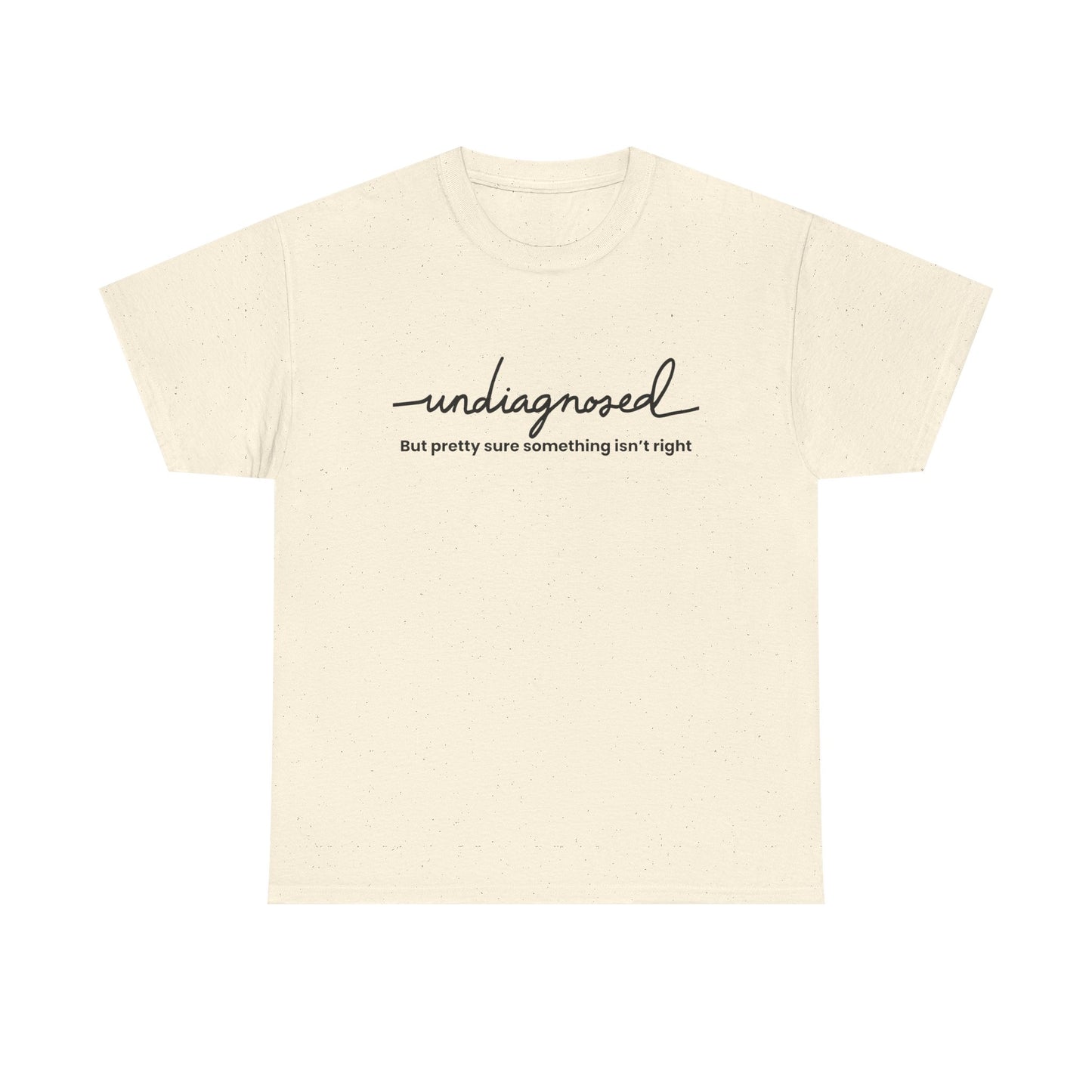 Undiagnosed Graphic Tee - Unisex Heavy Cotton Tee