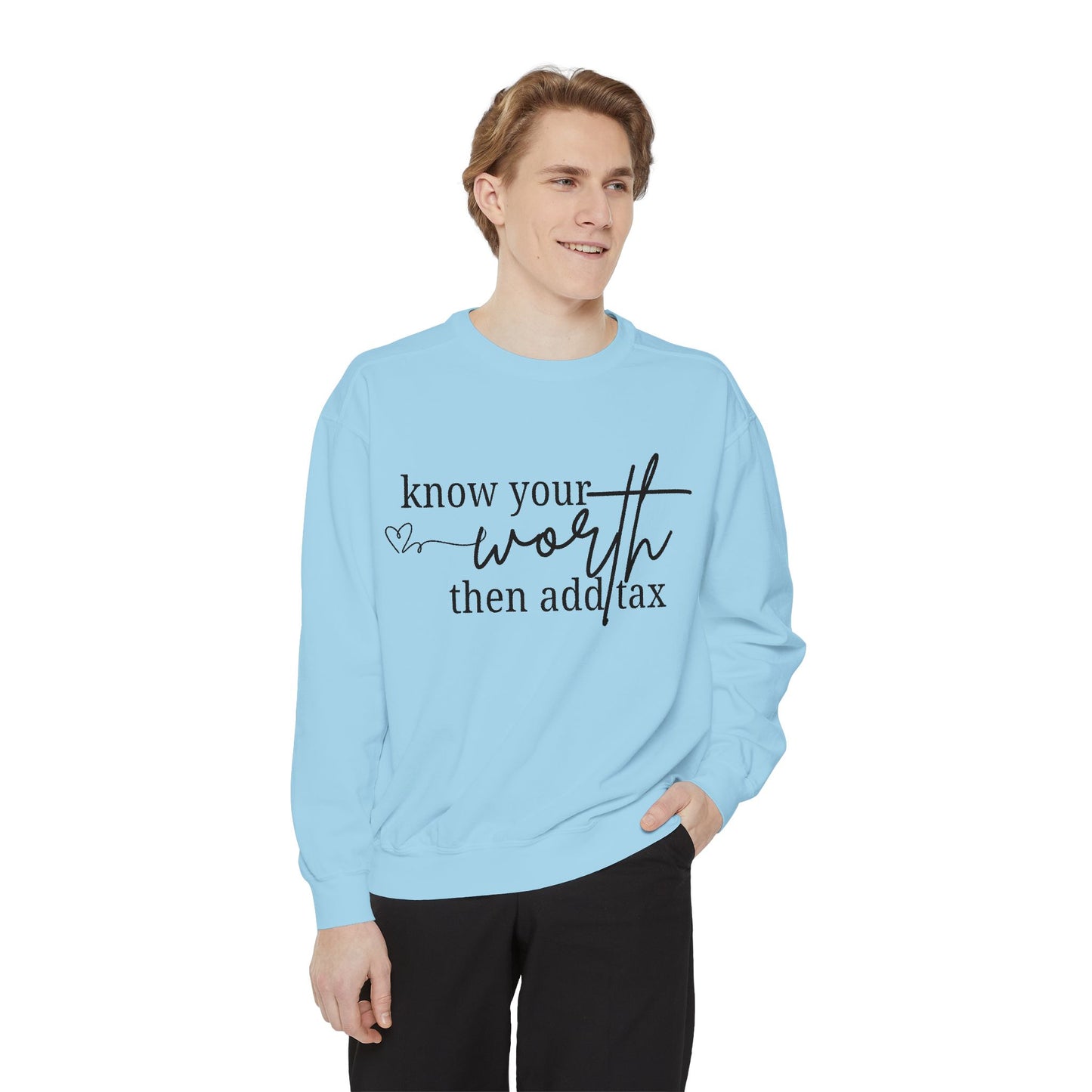Know Your Worth Sweatshirt - Comfort Colors Sweatshirt