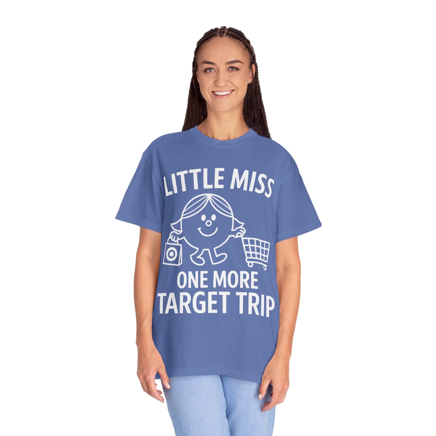 Little Miss "One More Target Trip." -Comfort Colors Tee
