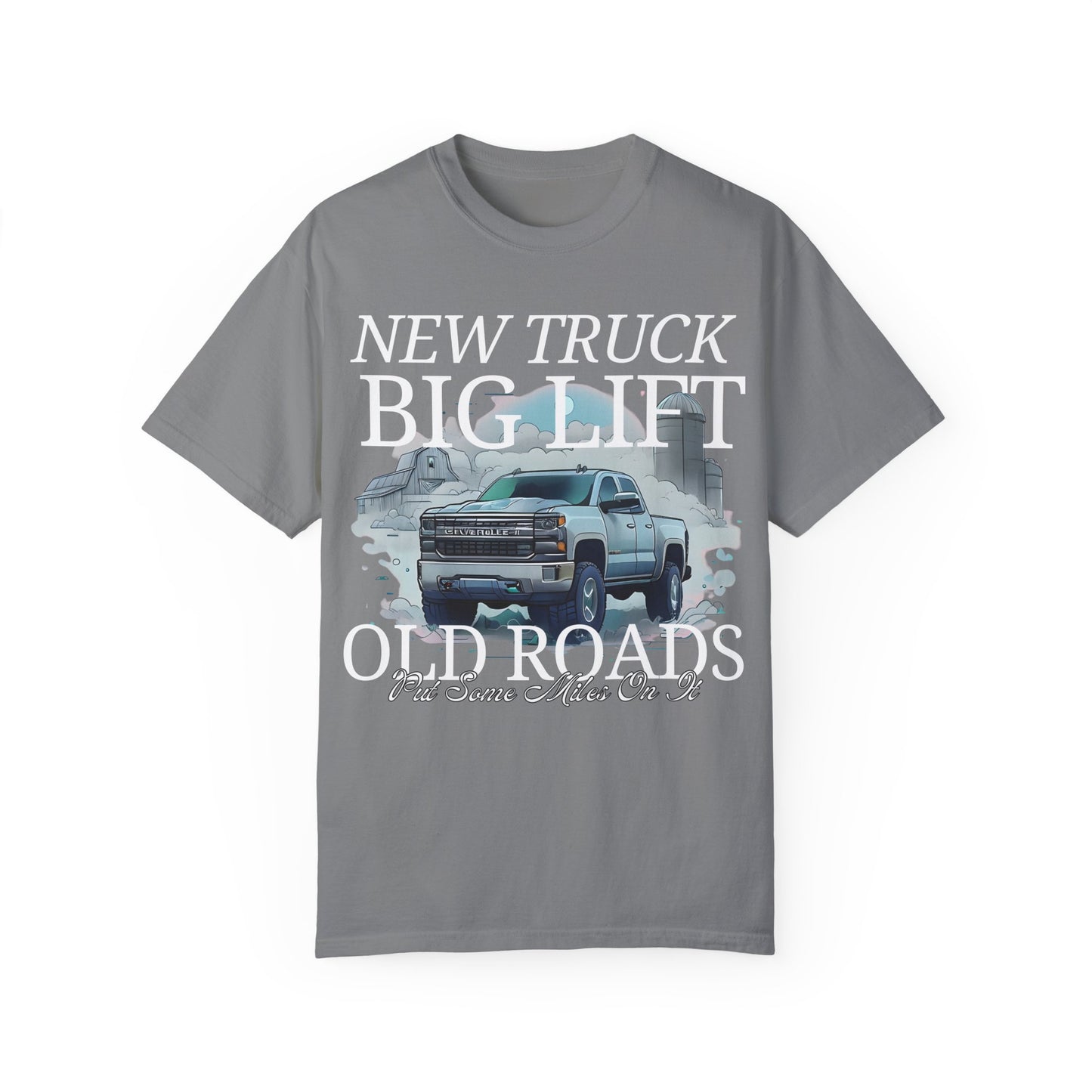 New Truck, Big Lift, Old Roads. Put Some Miles On It Shirt. Kane Brown. Comfort Colors Shirt