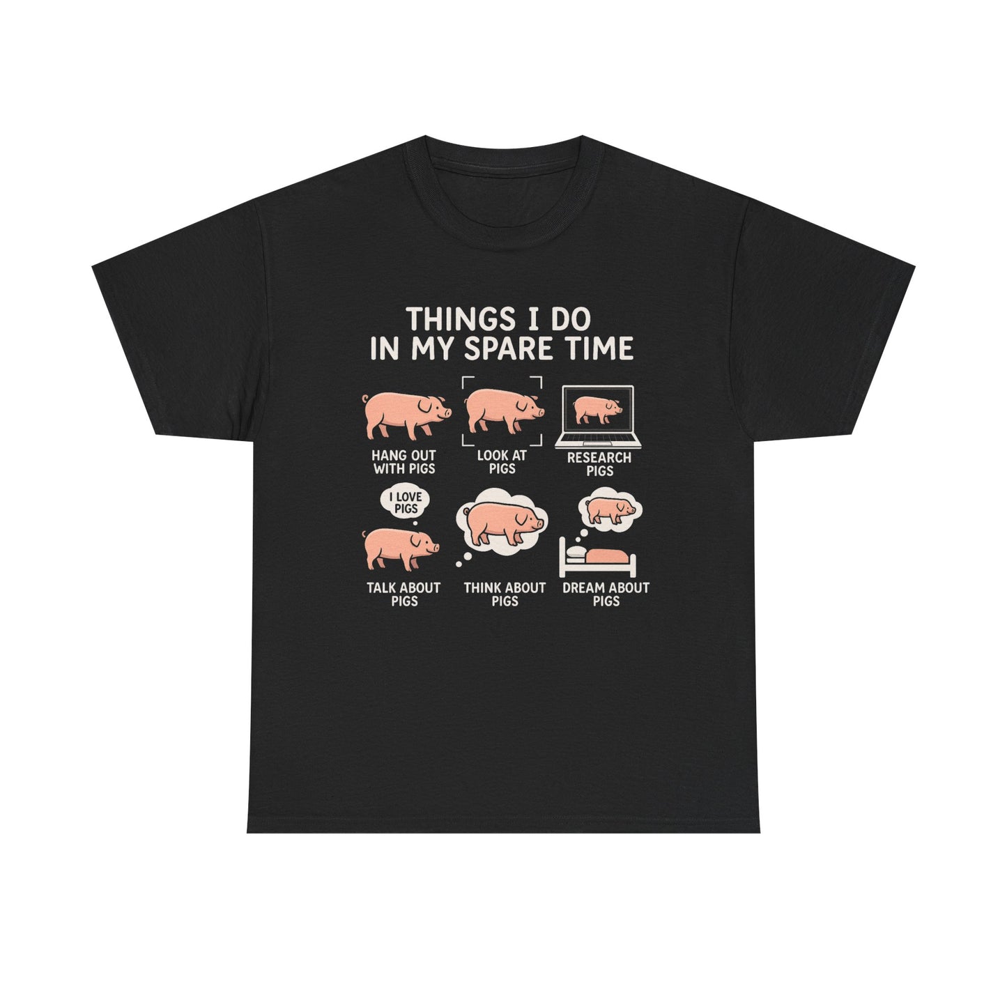 "Things I Do in My Spare Time" Funny Pig Lover Tee – Gildan Tee