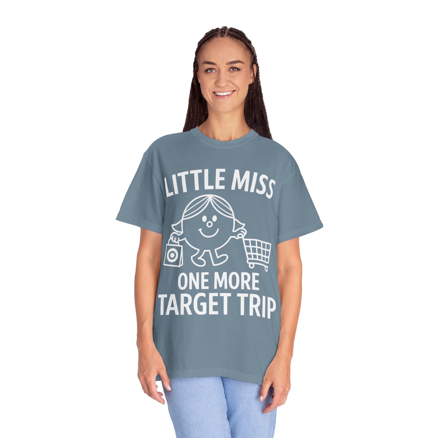 Little Miss "One More Target Trip." -Comfort Colors Tee