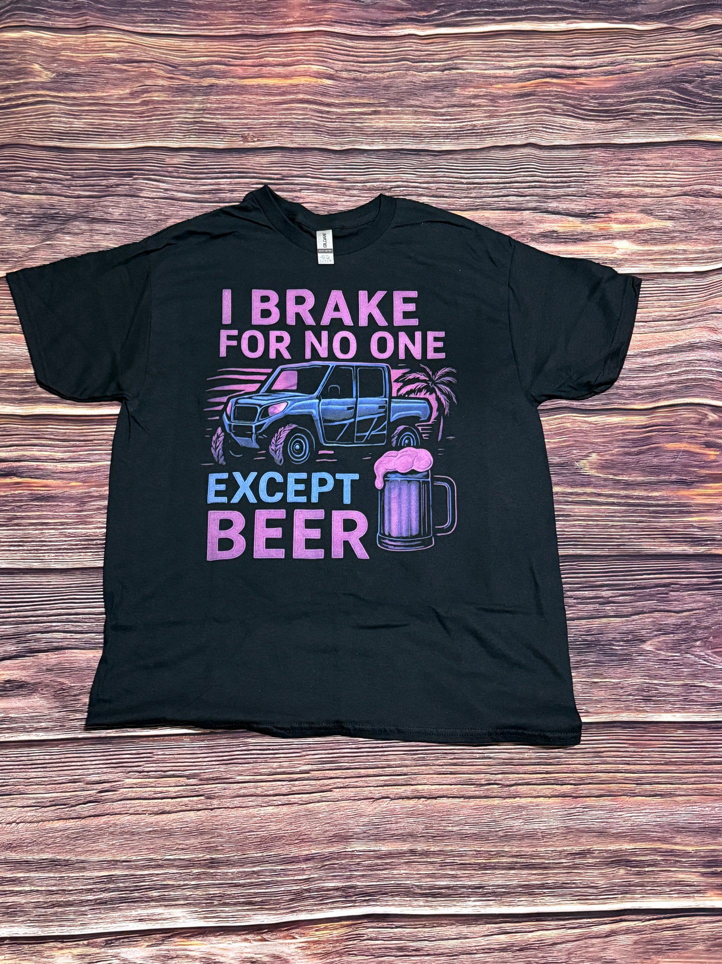 I Brake for No One Except Beer UTV Shirt | Gildan Heavy Cotton Tee