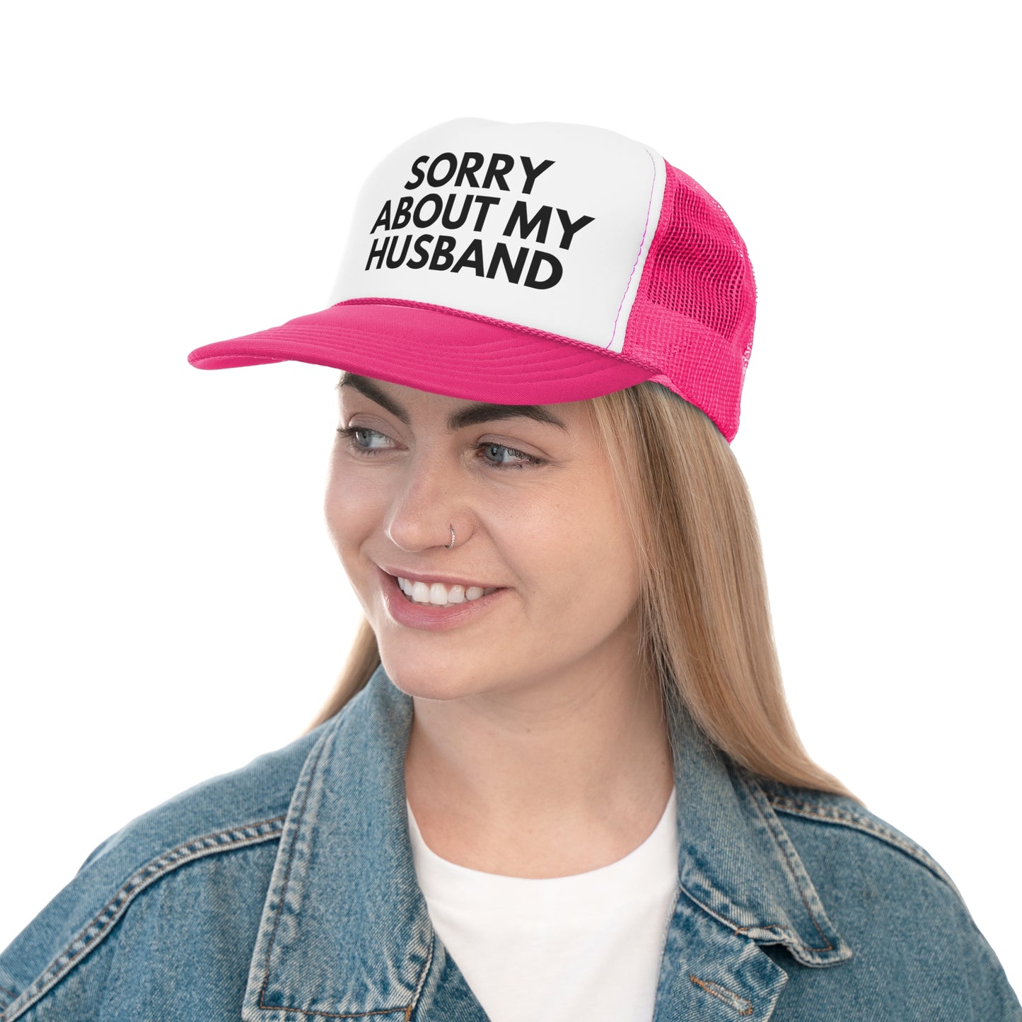 Sorry About My Husband Trucker Hat | Funny Trucker Cap with Adjustable Snapback