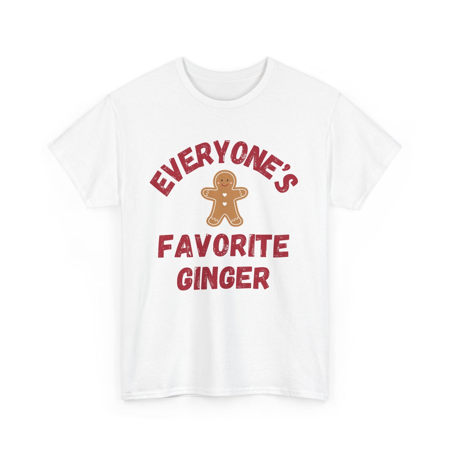 Everyone's Favorite Ginger Tee - Gift for Red Heads, Cute Christmas Apparel, Unisex Gildan Cotton Tee