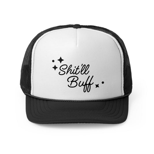 Shit ll Buff | Funny Trucker Hat |  Mesh Cap with Adjustable Snapback