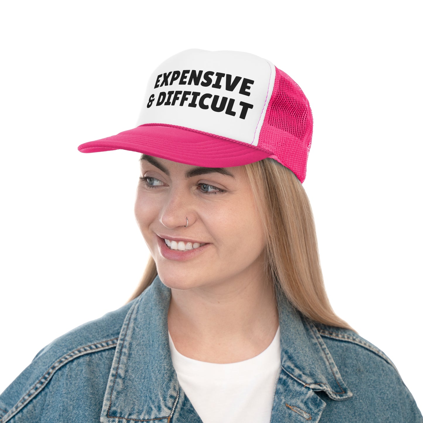 Expensive & Difficult Trucker Hat - Funny Statement Hat - Sassy Gift Cap - Custom Humor Hat