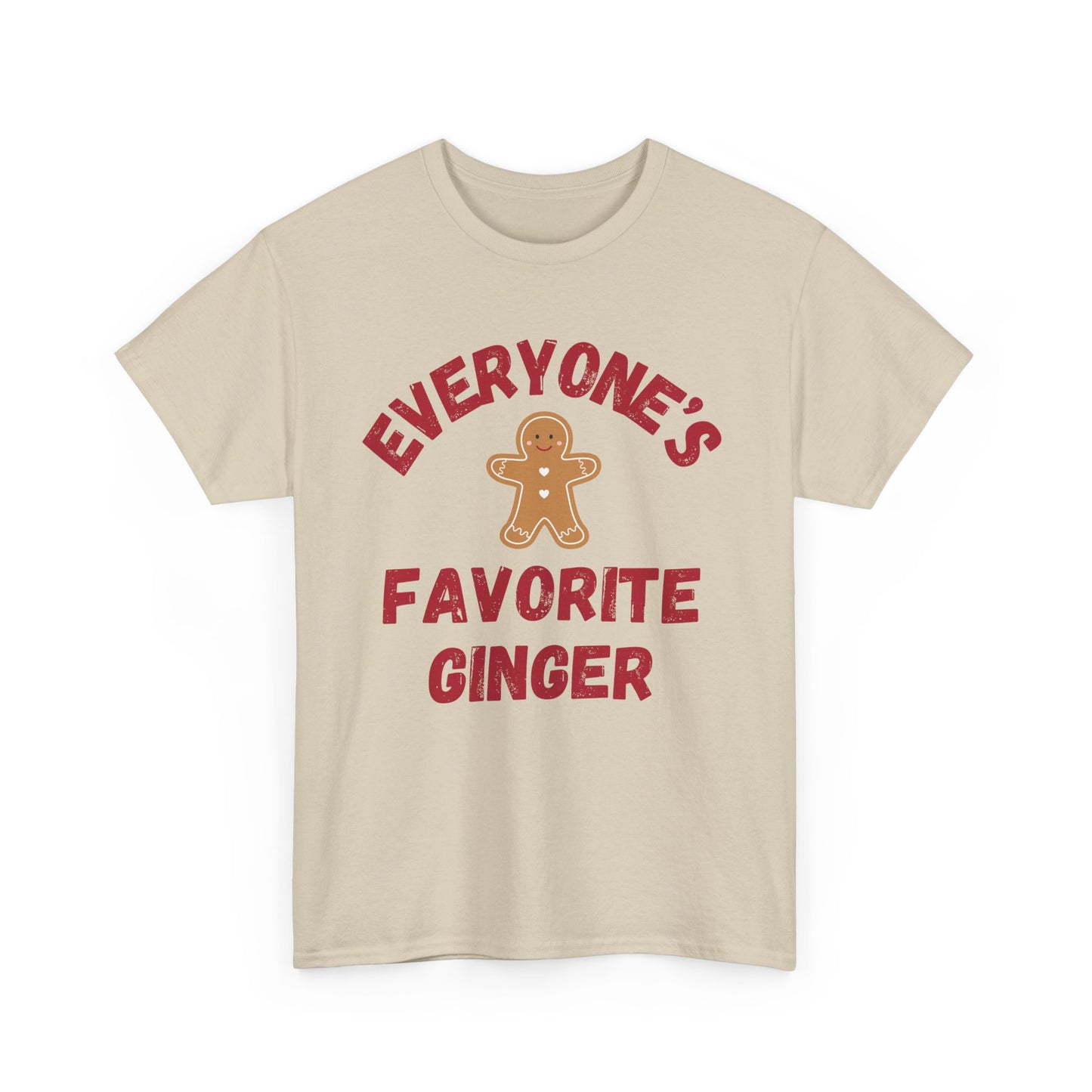 Everyone's Favorite Ginger Tee - Gift for Red Heads, Cute Christmas Apparel, Unisex Gildan Cotton Tee