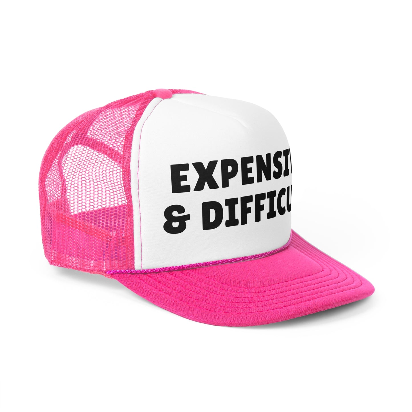 Expensive & Difficult Trucker Hat - Funny Statement Hat - Sassy Gift Cap - Custom Humor Hat