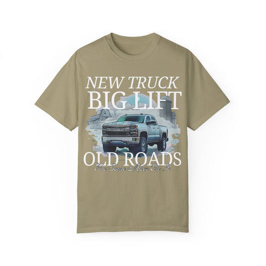 New Truck, Big Lift, Old Roads. Put Some Miles On It Shirt. Kane Brown. Comfort Colors Shirt