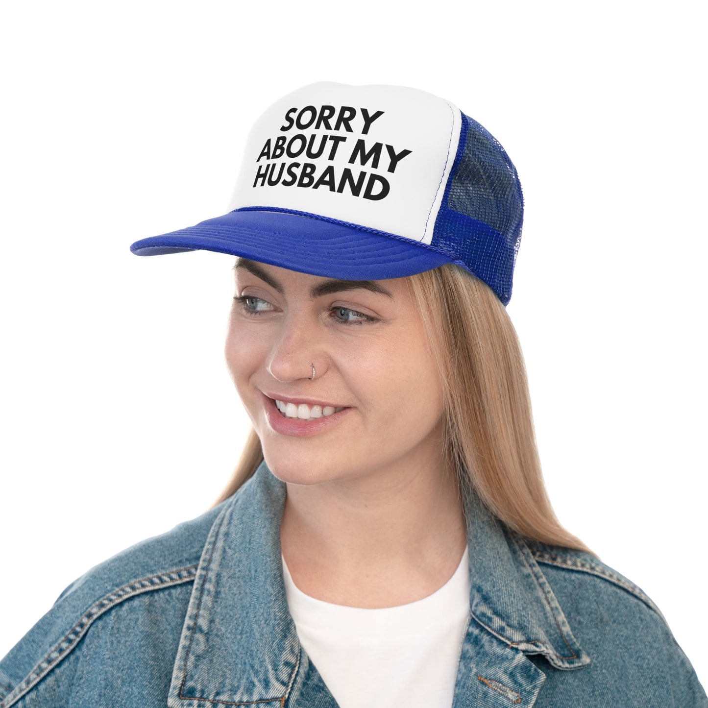 Sorry About My Husband Trucker Hat | Funny Trucker Cap with Adjustable Snapback