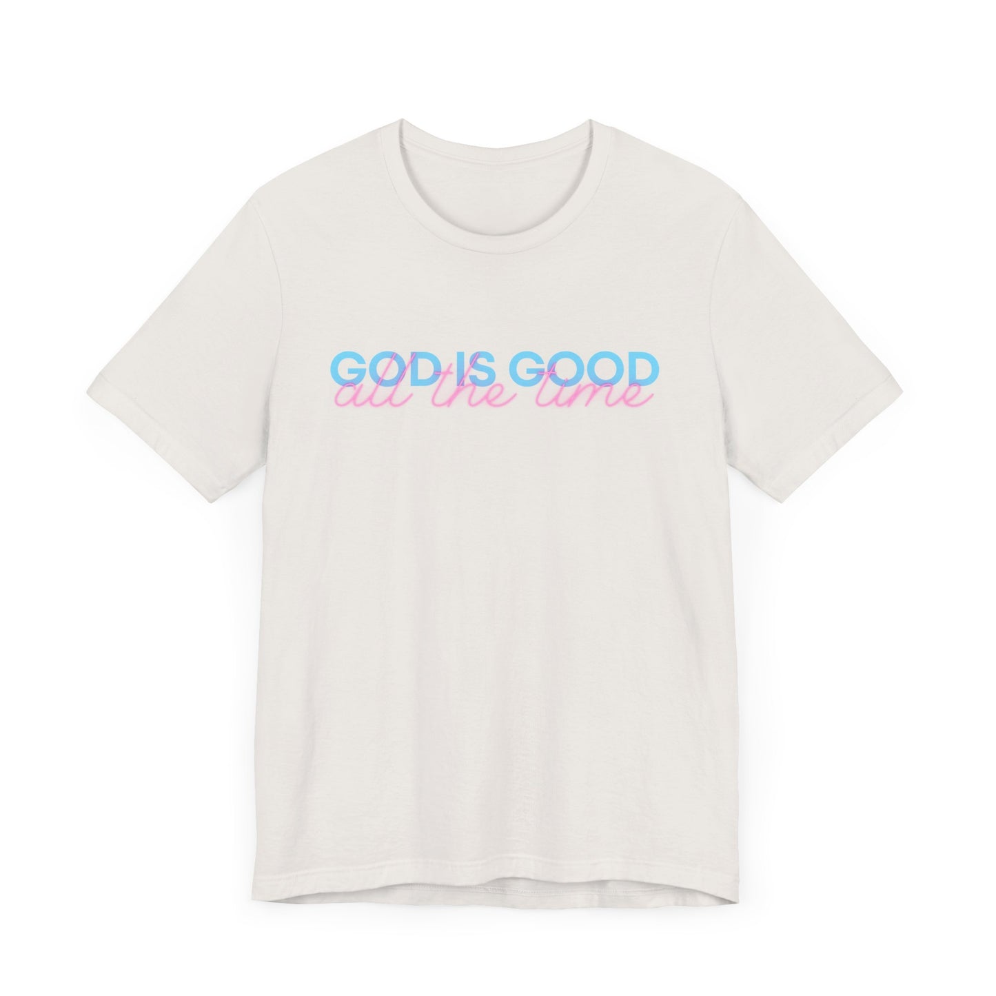 God is Good Unisex Tee, Bella Canvas Tee