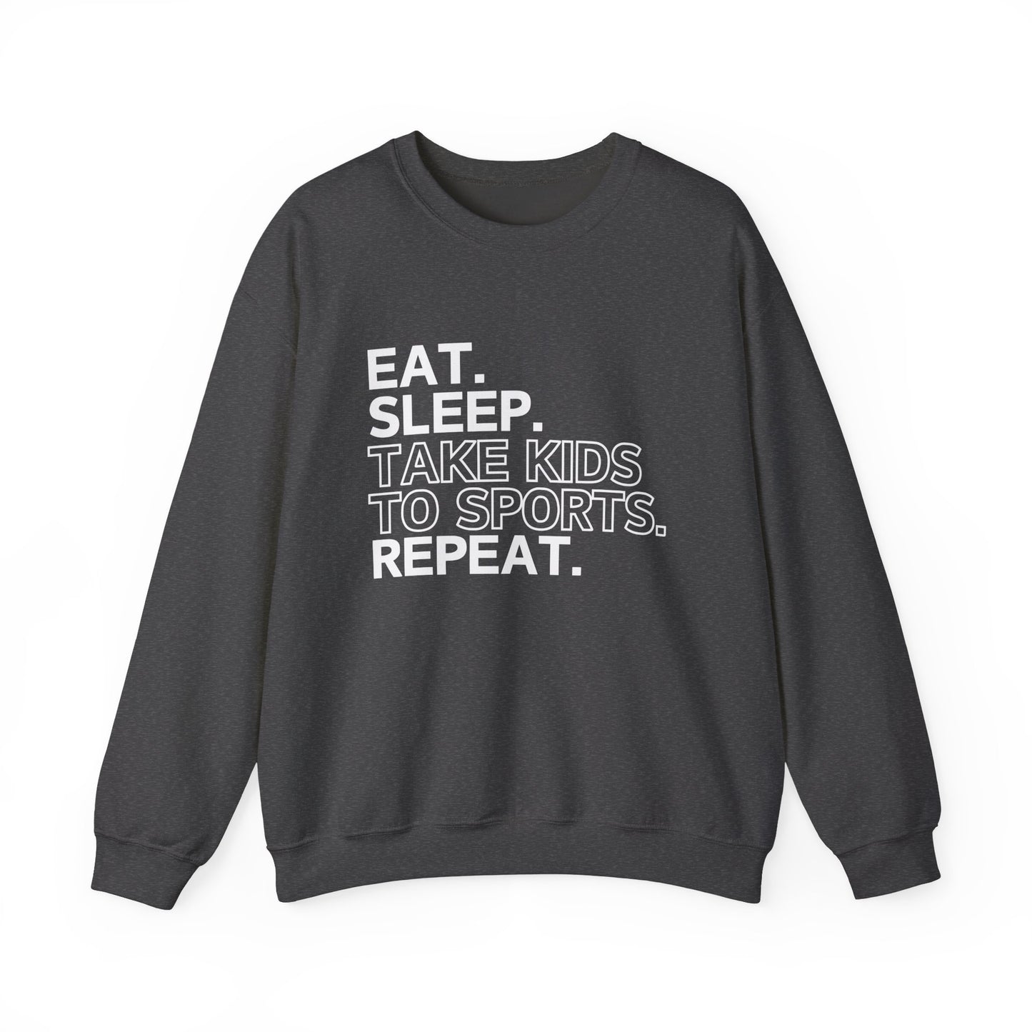 Eat Sleep Take Kids to Sports Repeat - Gildan Crewneck Sweatshirt