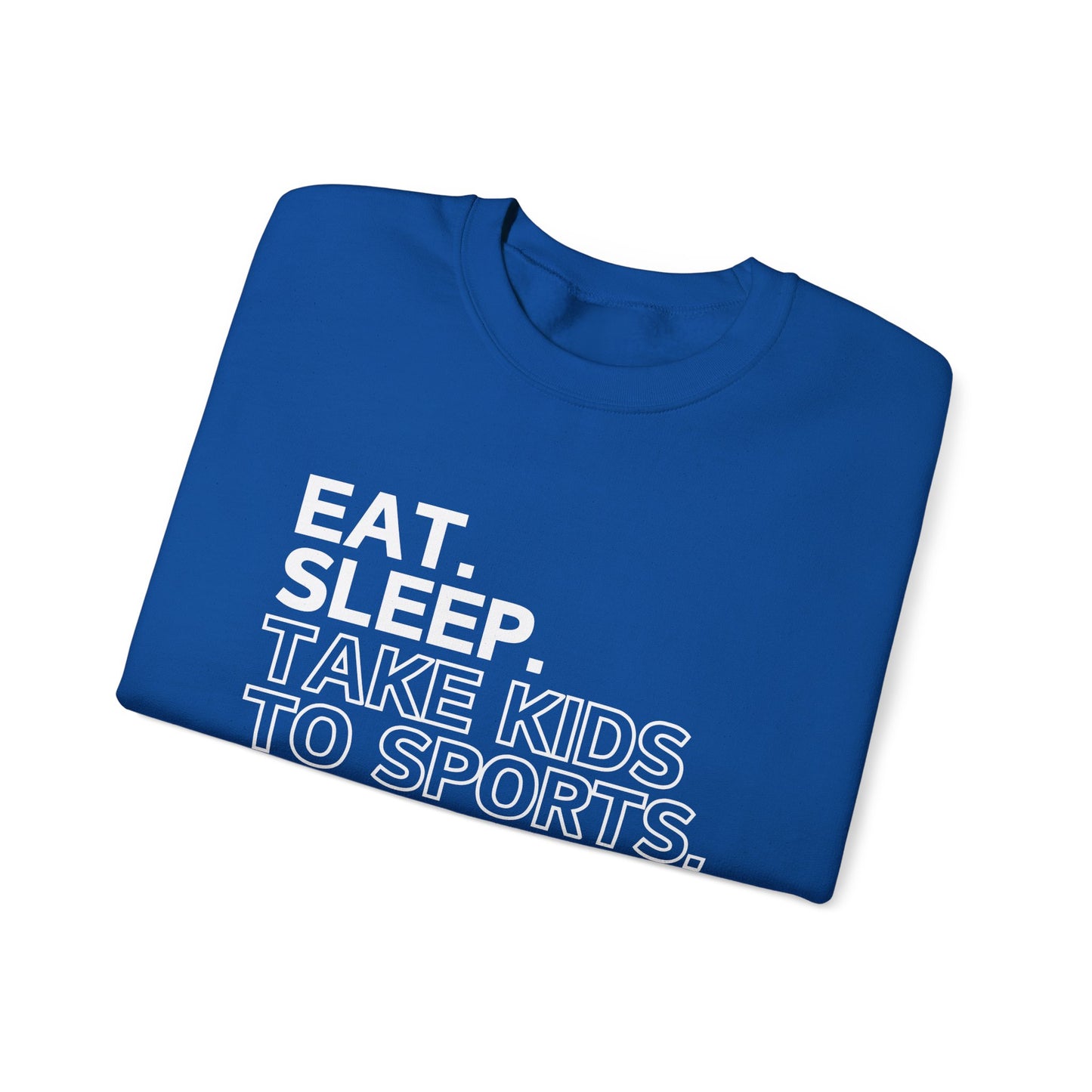 Eat Sleep Take Kids to Sports Repeat - Gildan Crewneck Sweatshirt