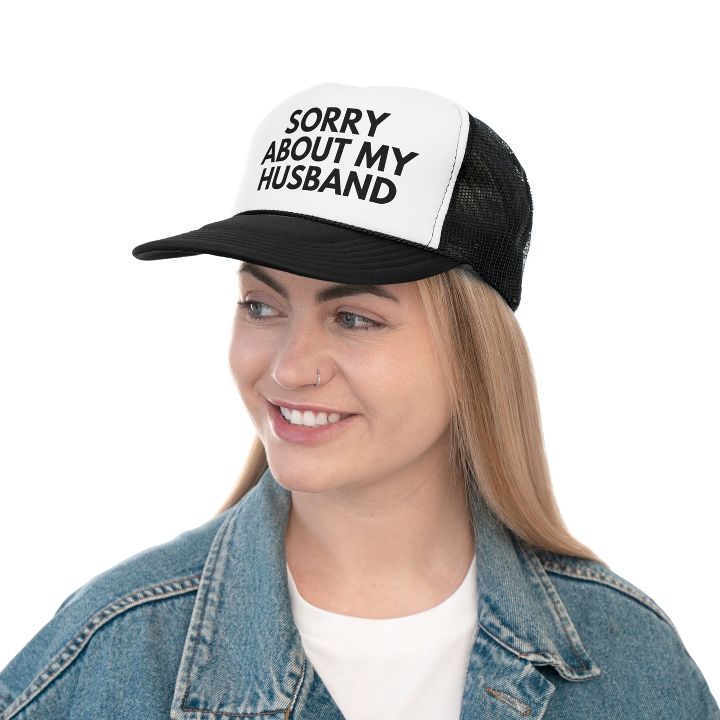 Sorry About My Husband Trucker Hat | Funny Trucker Cap with Adjustable Snapback