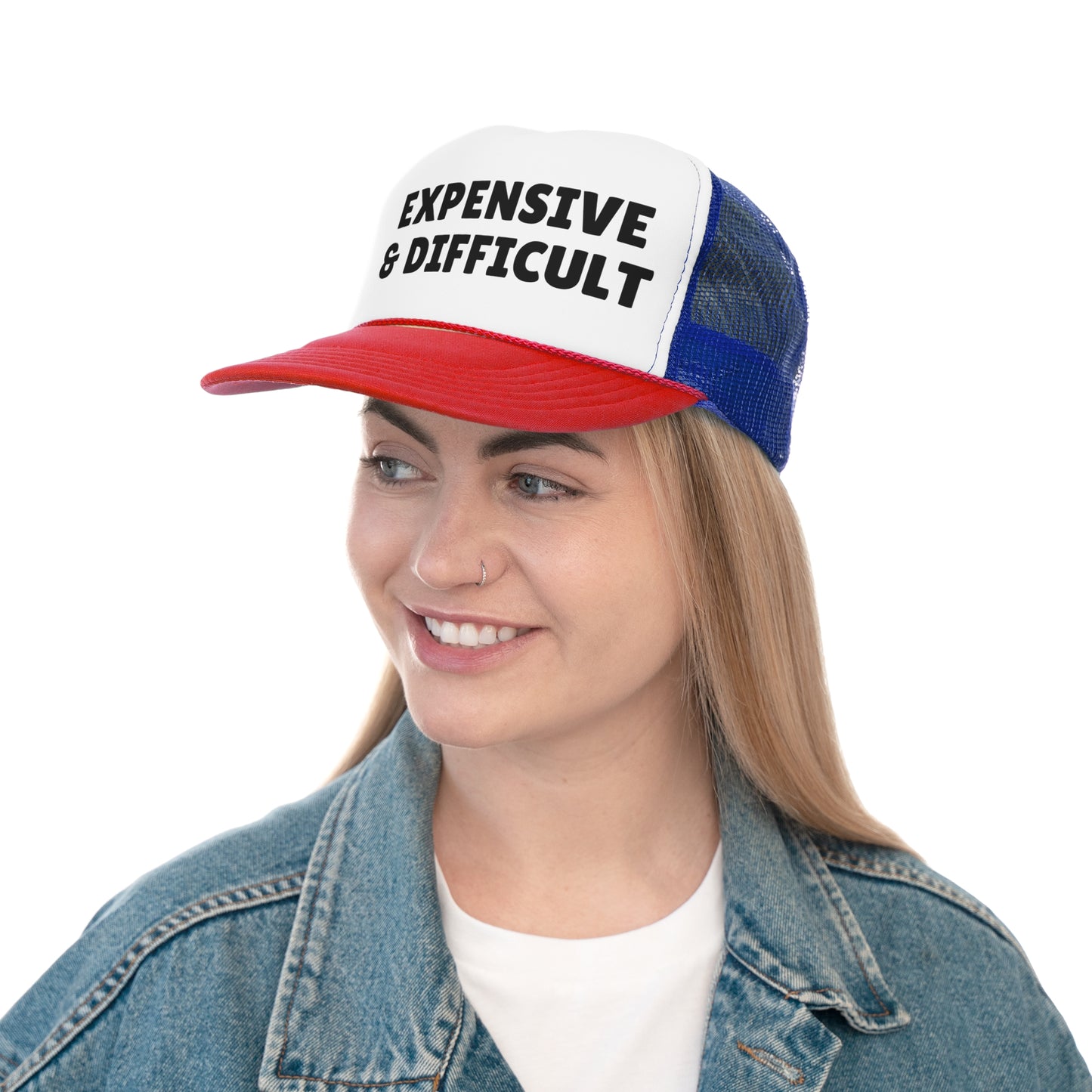 Expensive & Difficult Trucker Hat - Funny Statement Hat - Sassy Gift Cap - Custom Humor Hat