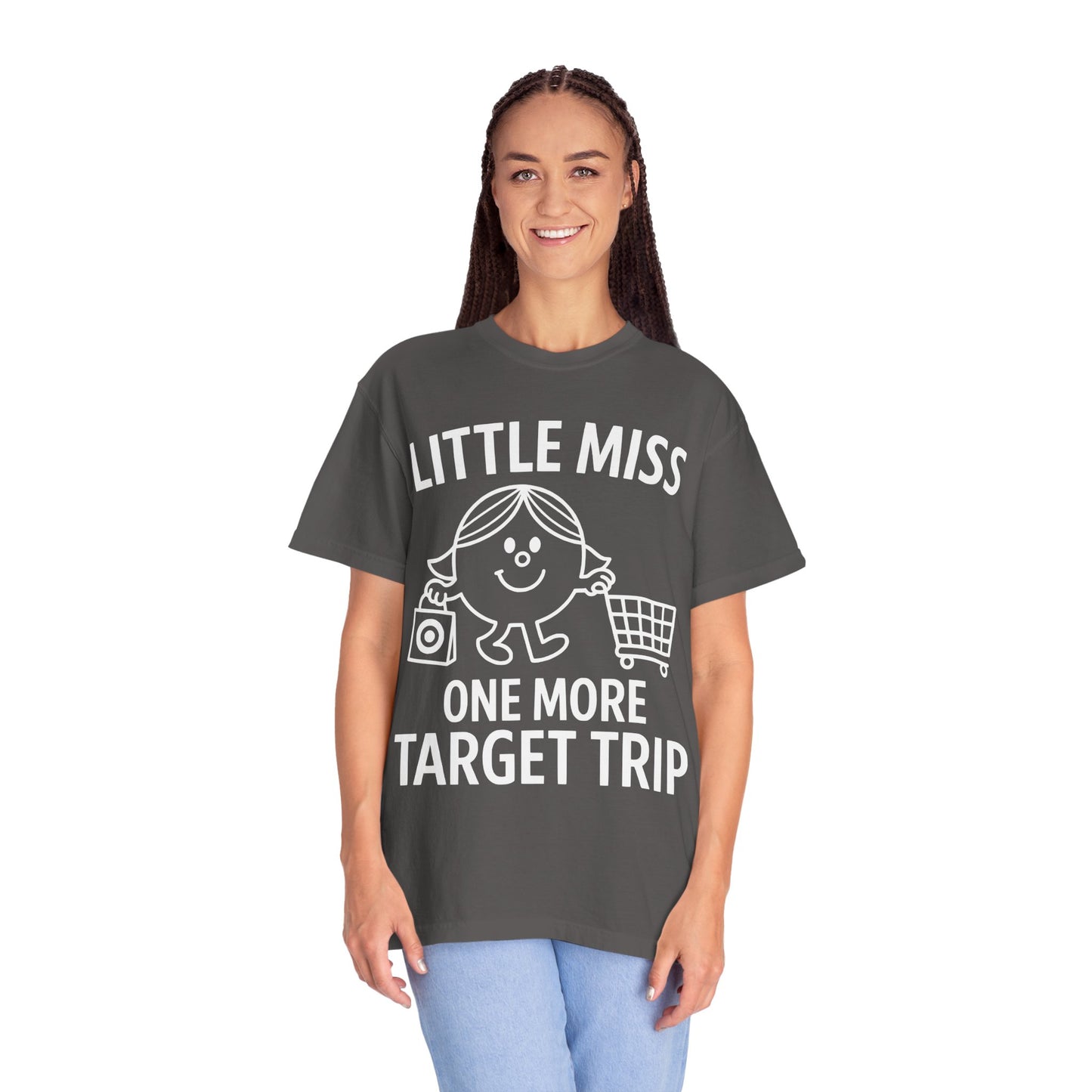 Little Miss "One More Target Trip." -Comfort Colors Tee