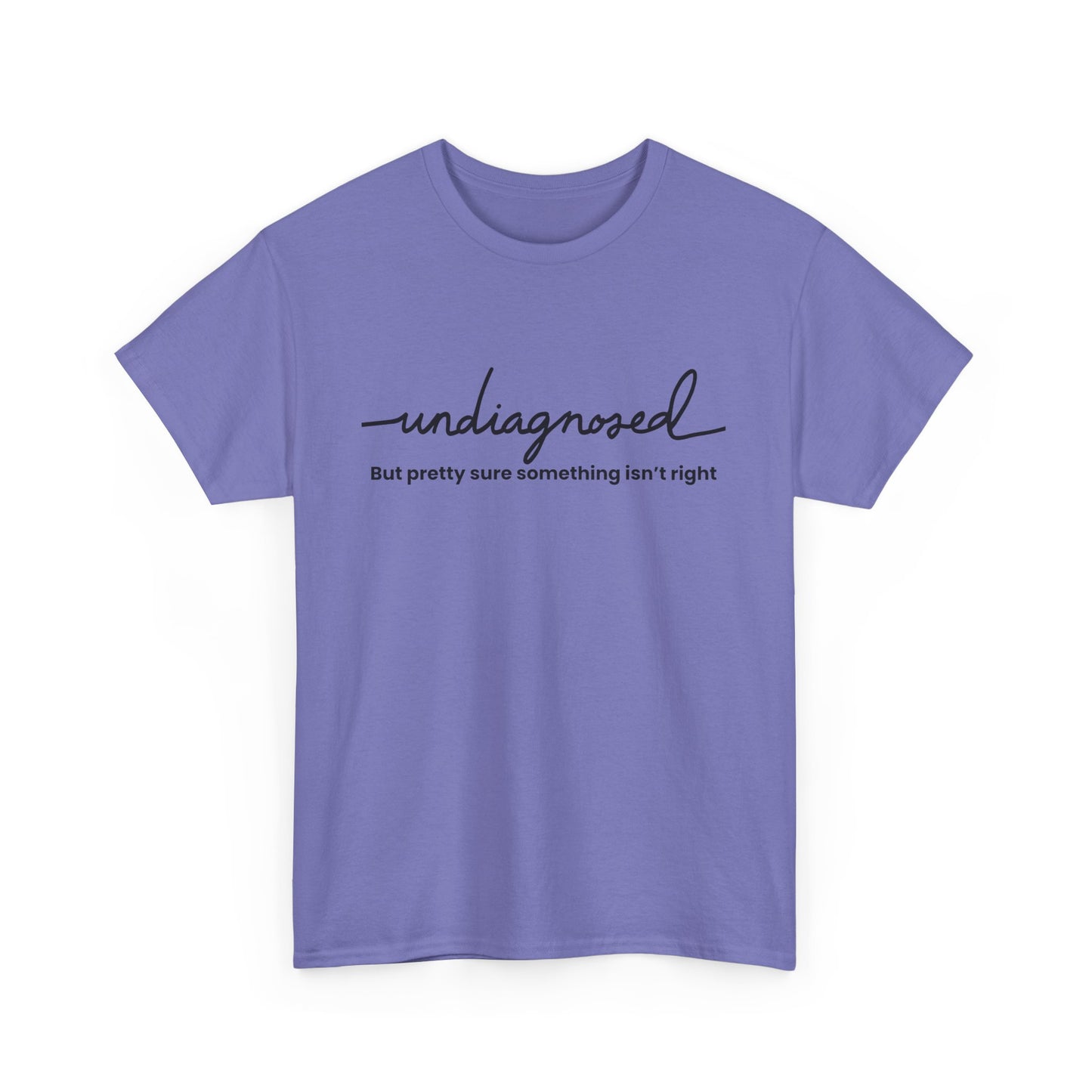 Undiagnosed Graphic Tee - Unisex Heavy Cotton Tee