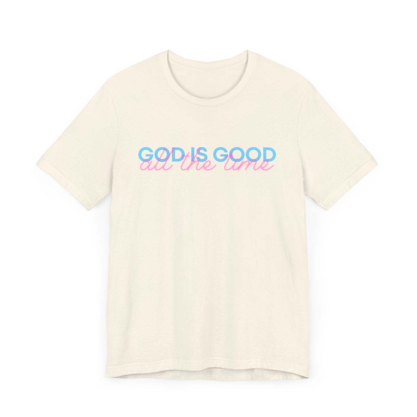 God is Good Unisex Tee, Bella Canvas Tee
