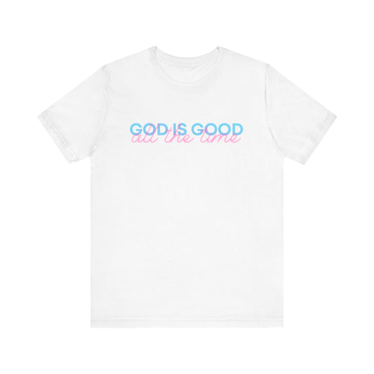 God is Good Unisex Tee, Bella Canvas Tee