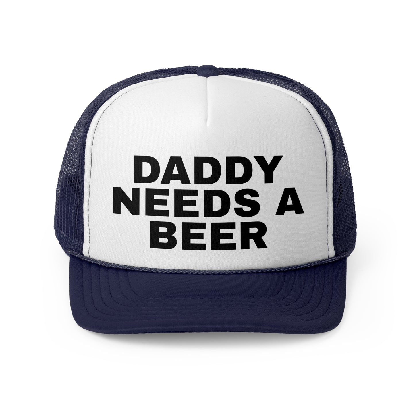 Daddy Needs A Beer" Trucker Hat. Funny Dad Hat  Father's Gift. Adjustable Mesh Back Baseball Cap