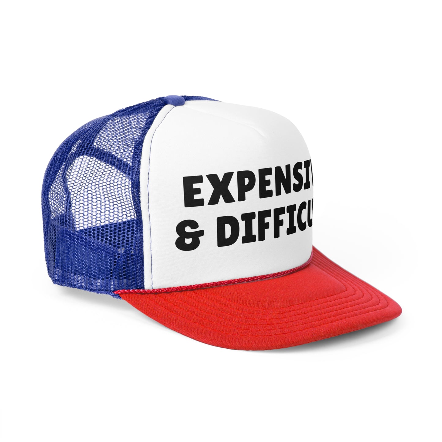 Expensive & Difficult Trucker Hat - Funny Statement Hat - Sassy Gift Cap - Custom Humor Hat