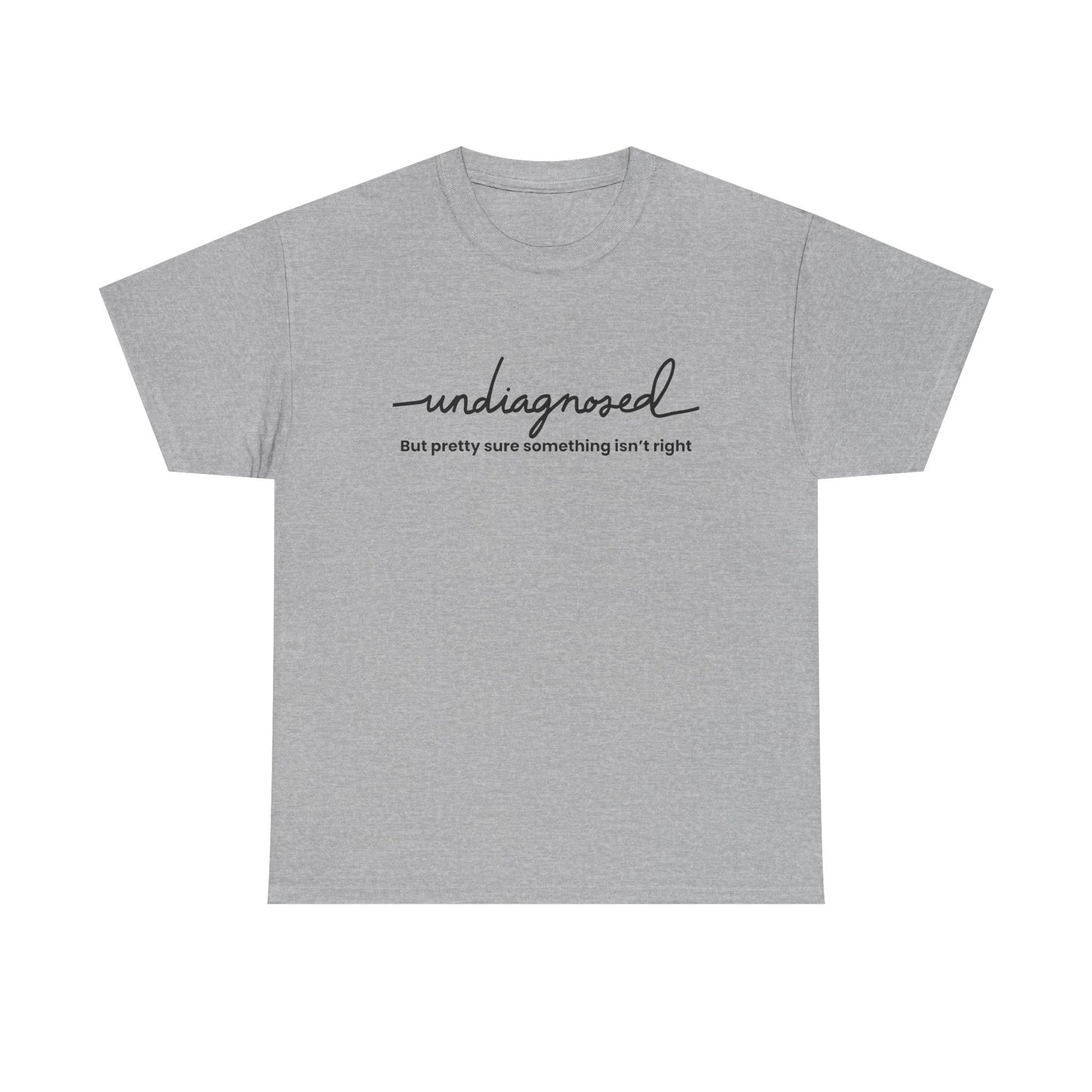 Undiagnosed Graphic Tee - Unisex Heavy Cotton Tee
