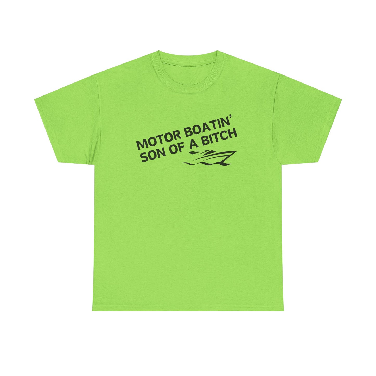 Motor Boatin' Son of a Bitch Unisex Heavy Cotton Tee, Funny Boat Lover Shirt, Nautical Gift, Casual Humor Top, Gift for Dad, Boating Apparel