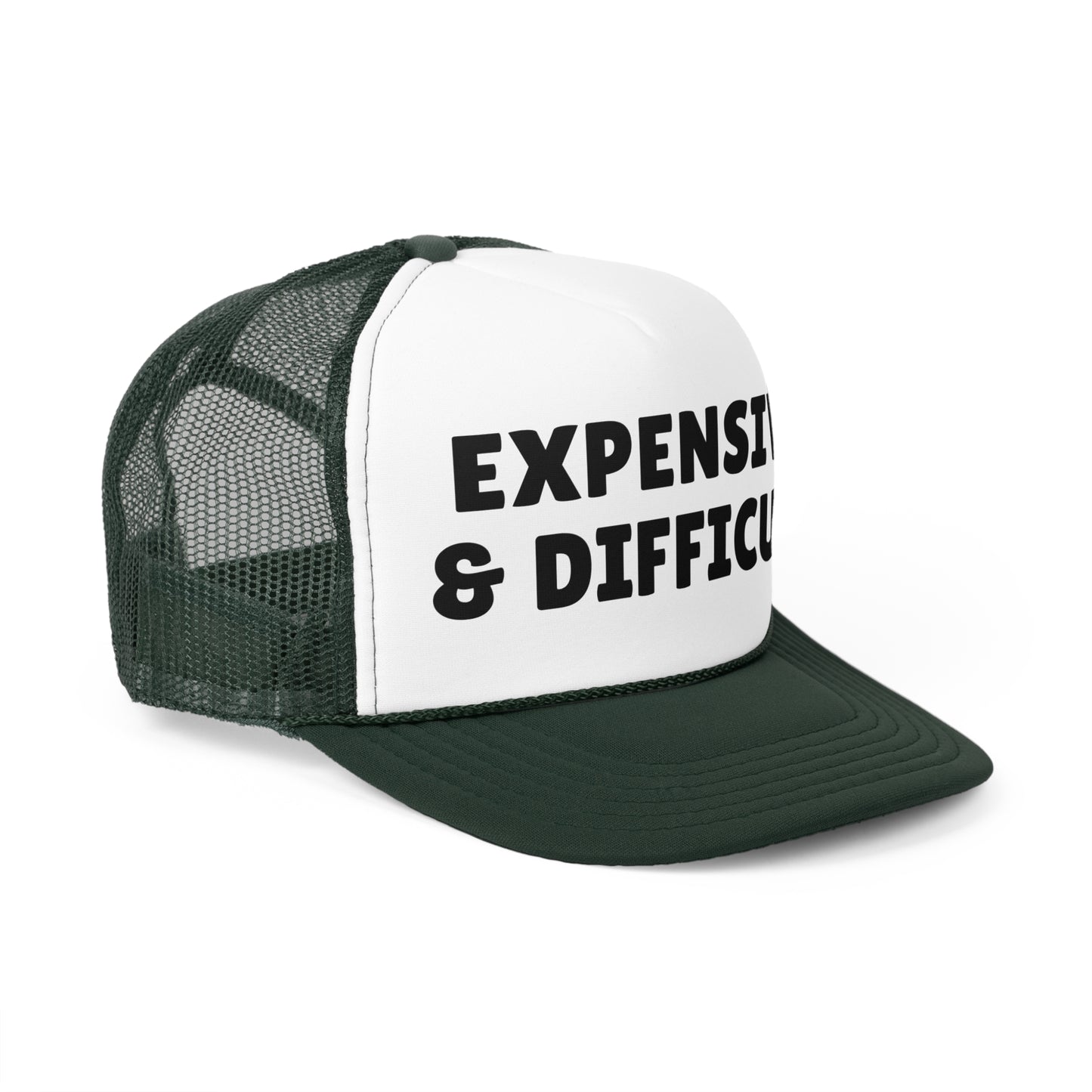 Expensive & Difficult Trucker Hat - Funny Statement Hat - Sassy Gift Cap - Custom Humor Hat