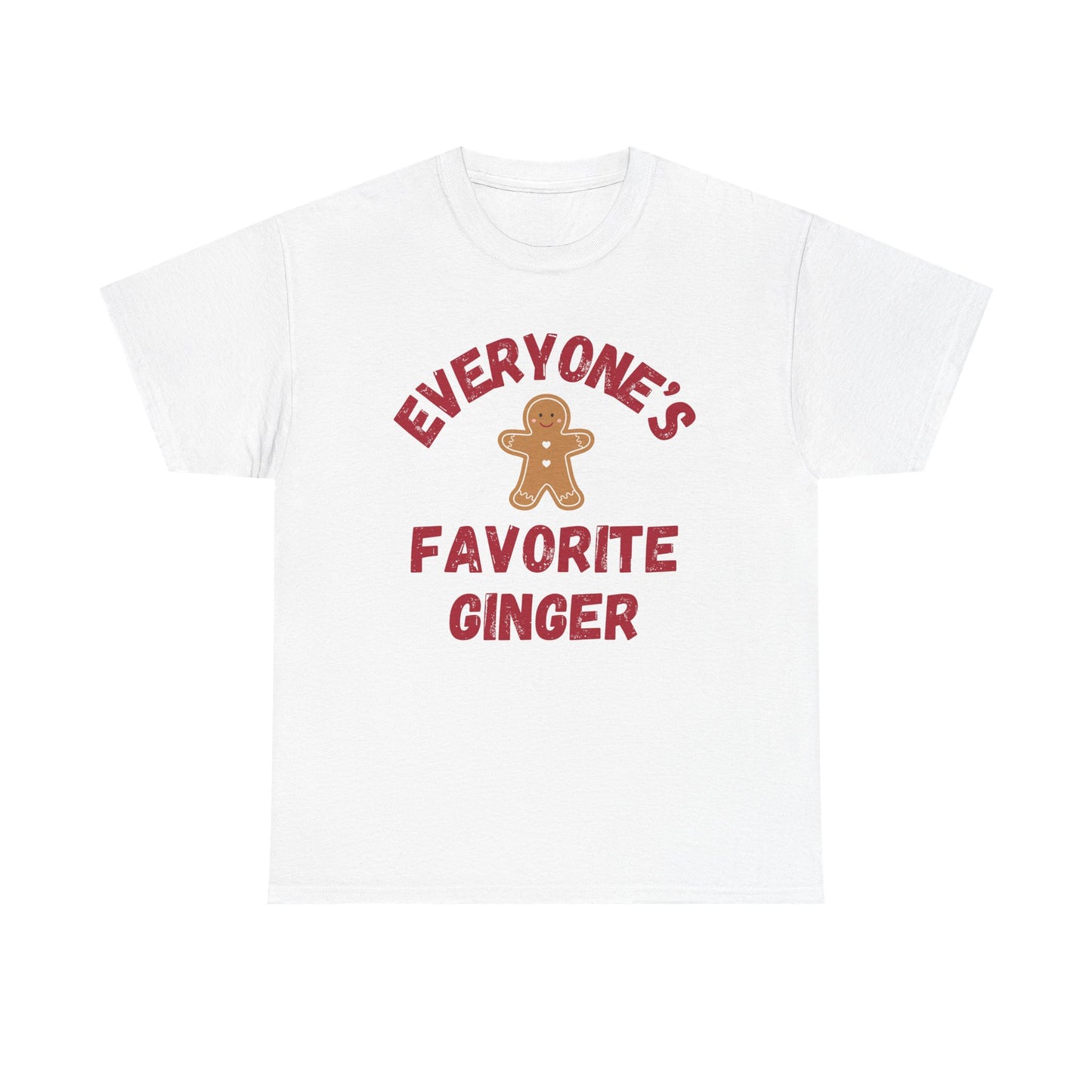 Everyone's Favorite Ginger Tee - Gift for Red Heads, Cute Christmas Apparel, Unisex Gildan Cotton Tee