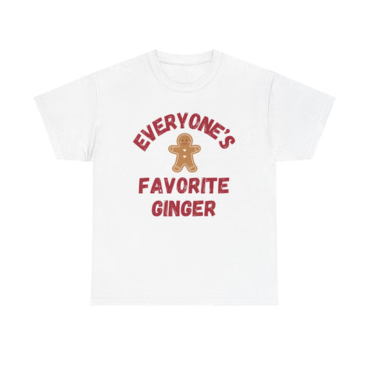 Everyone's Favorite Ginger Tee - Gift for Red Heads, Cute Christmas Apparel, Unisex Gildan Cotton Tee