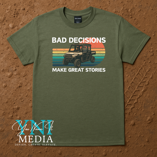 Bad Decisions Make Great Stories SxS Shirt | Gildan Heavy Cotton Tee