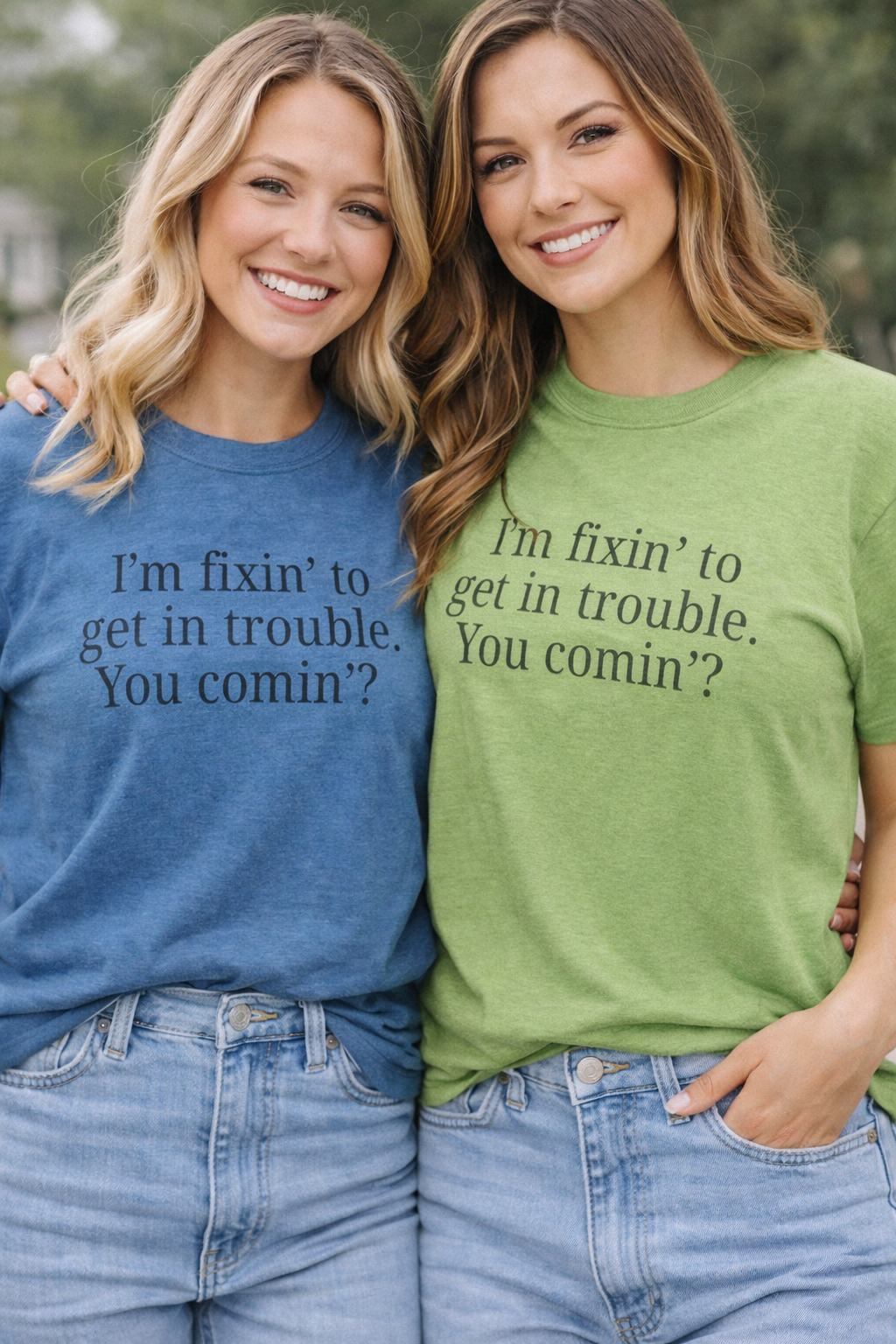 I'm Fixin' to Get in Trouble, Unisex Casual Shirt, Gift for Friends, Humor T-Shirt, Birthday Present for Troublemakers